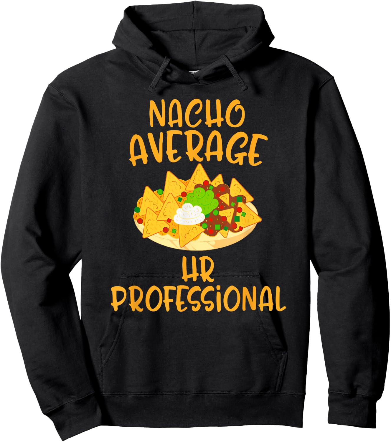 Cinco De Mayo Nacho Average Hr Professional Mexican Fiesta Hoodie - Hoodie | Black