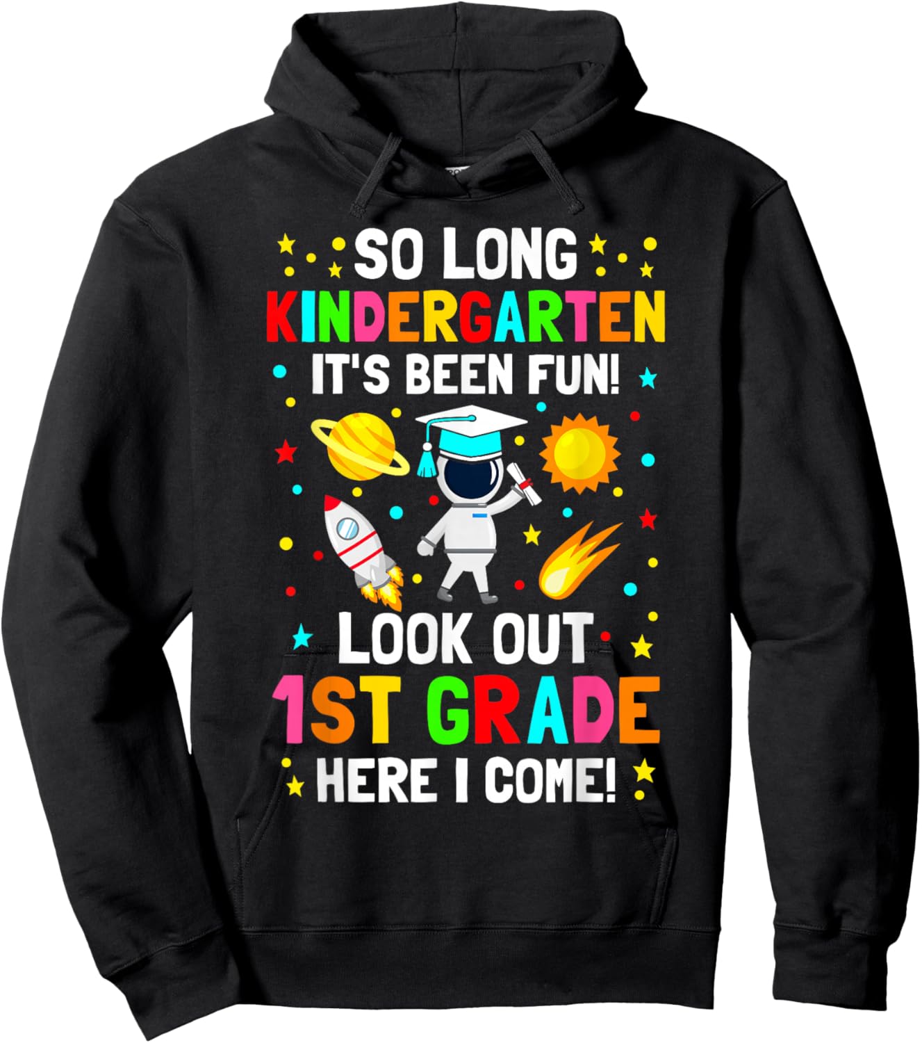 So long kindergarten its been fun shirt space astronaut kids Hoodie - Hoodie | Black