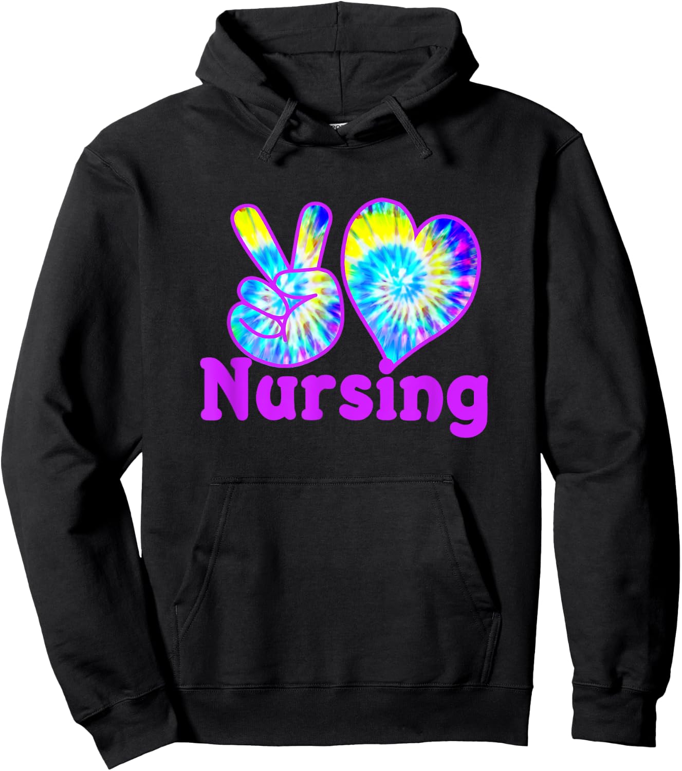 Nurse Shirts Peace Love Nursing Tie Dye Fun for RN CNA LPN Hoodie - Hoodie | Black