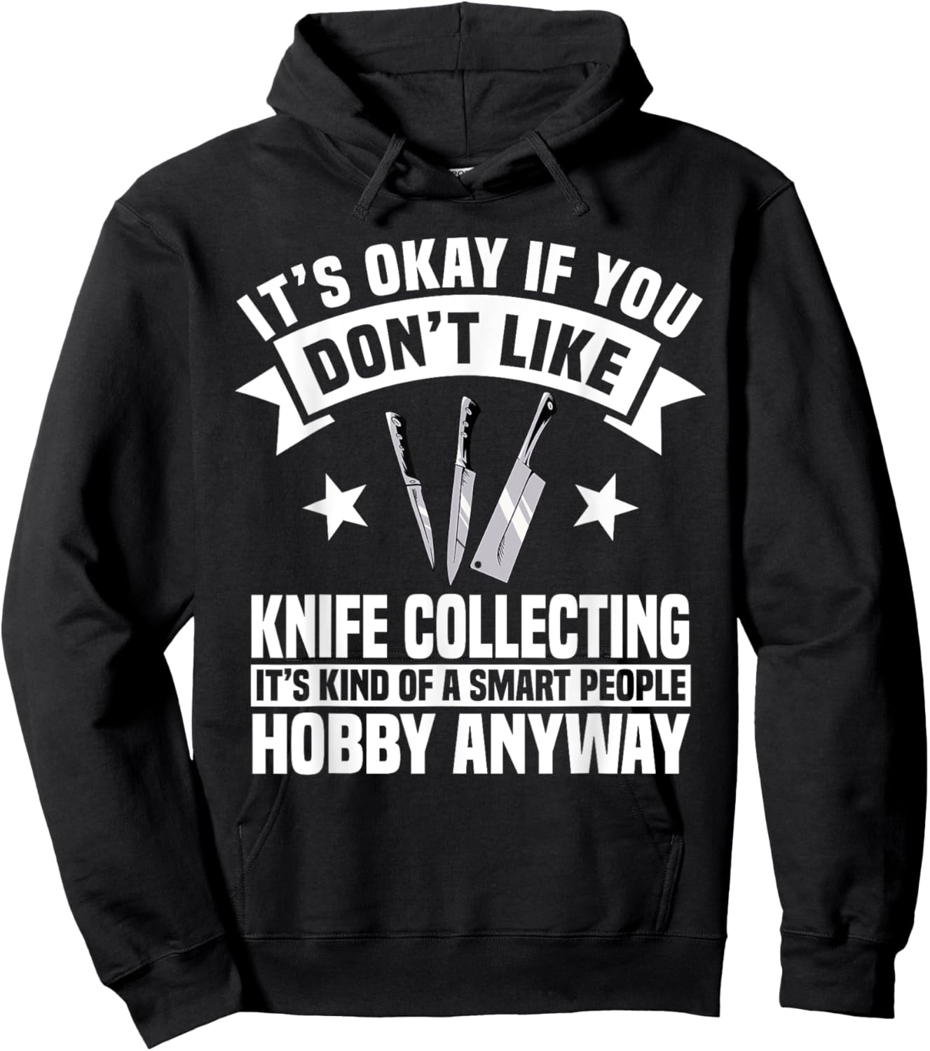 Knife Collector Enthusiast Knives Smart People Hobby Anyway Hoodie - Hoodie | Black