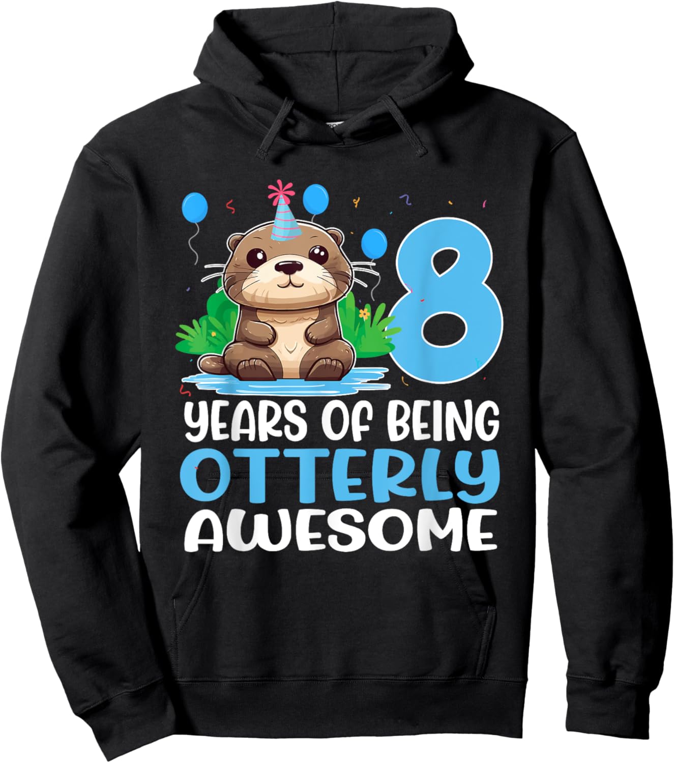 8 Years Of Being Otterly Awesome 8th Birthday Cute Otter Hoodie - Hoodie | Black