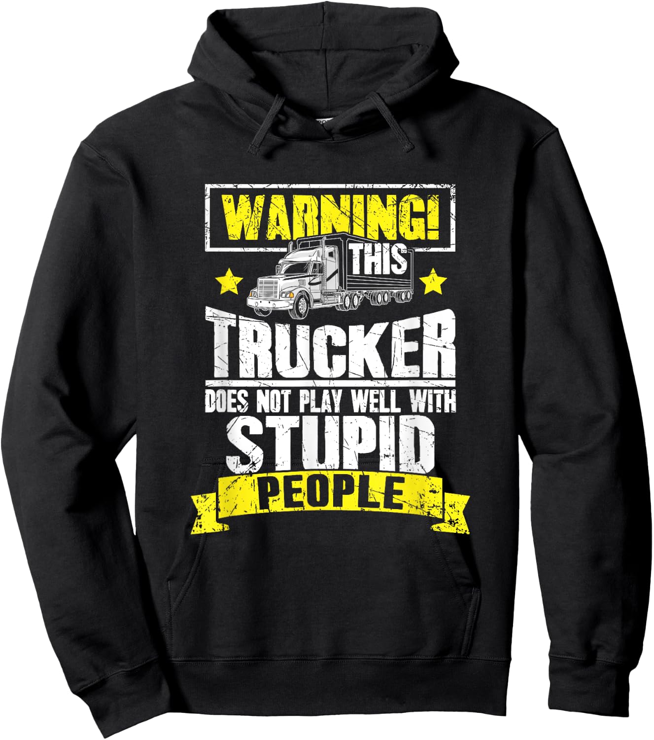 Truck Driver Gift Warning This Trucker Does Not Play Well Hoodie - Hoodie | Black