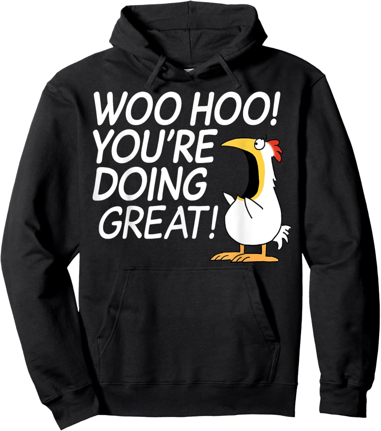 Woo Hoo You’re Doing Great Hoodie - Hoodie | Black
