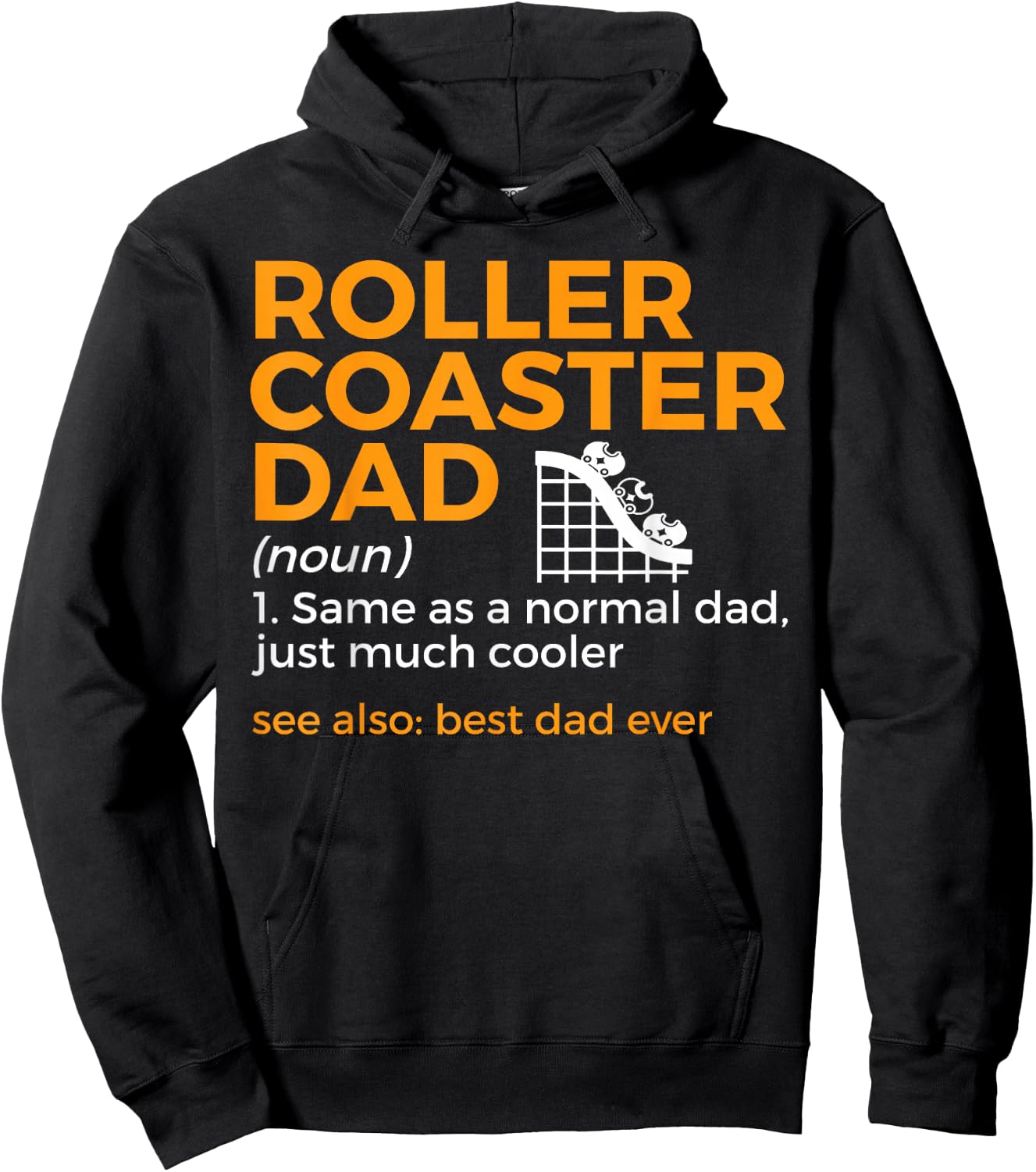 Funny Roller Coaster Dad Definition Best Dad Ever Hoodie - Hoodie | Black