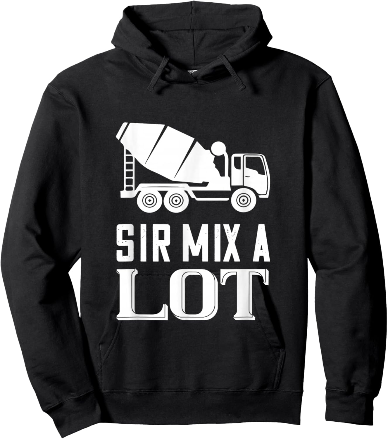 Mix A Lot Cement Mixer Truck Driver Concrete Mixer Hoodie - Hoodie | Black