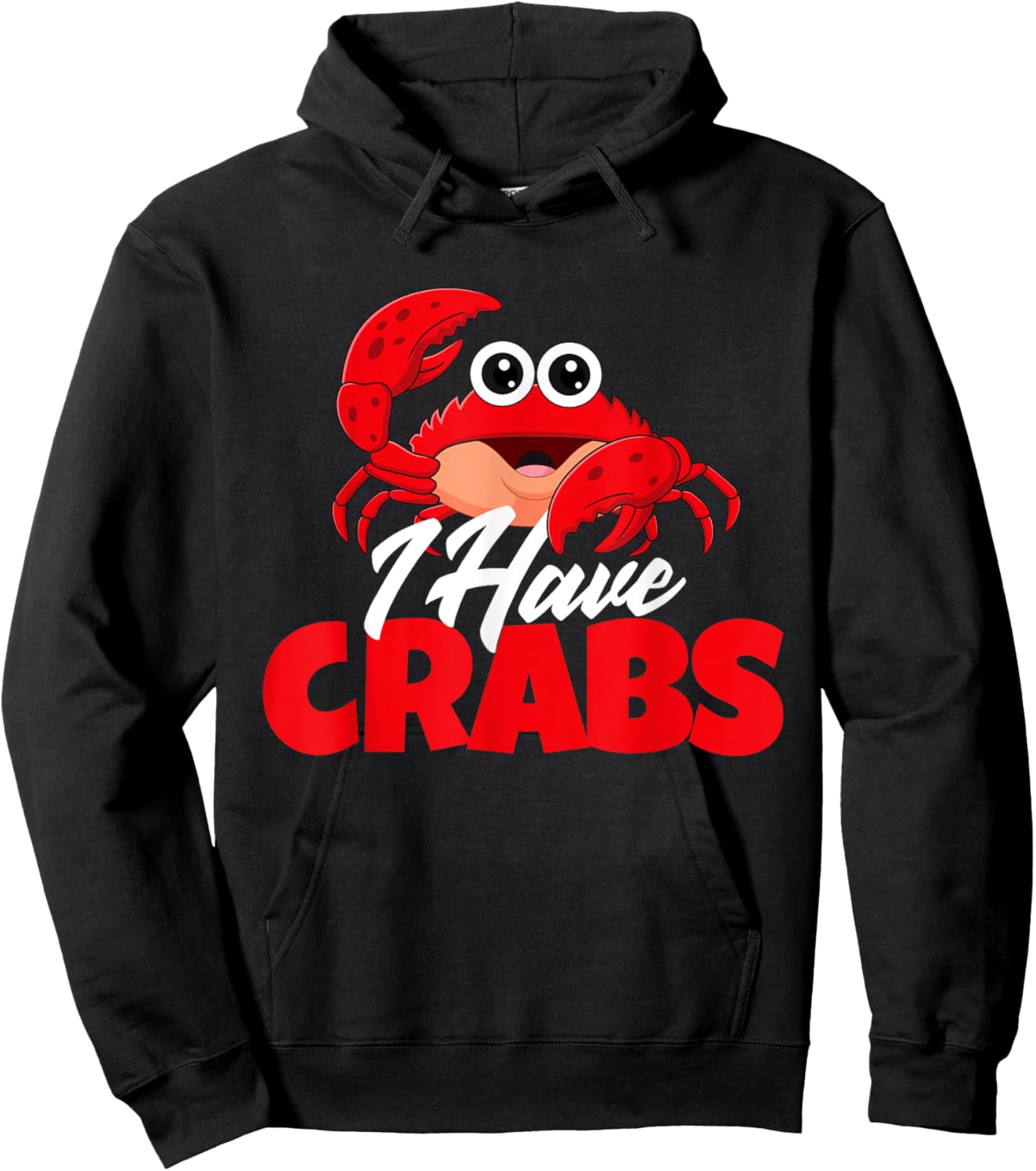 I Have Crabs - Crabbing Crabber Crab Crustacean Lover Ocean Hoodie - Hoodie | Black