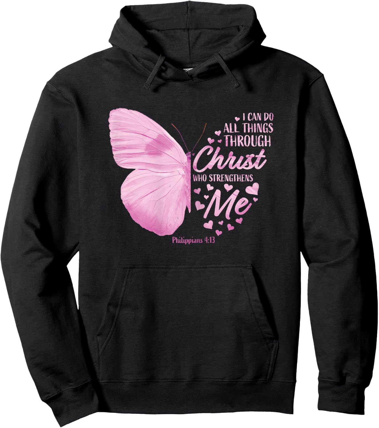 Pink Philippians 4:13 Christian Bible Verse Butterfly Faith Hoodie - Hoodie | Black
