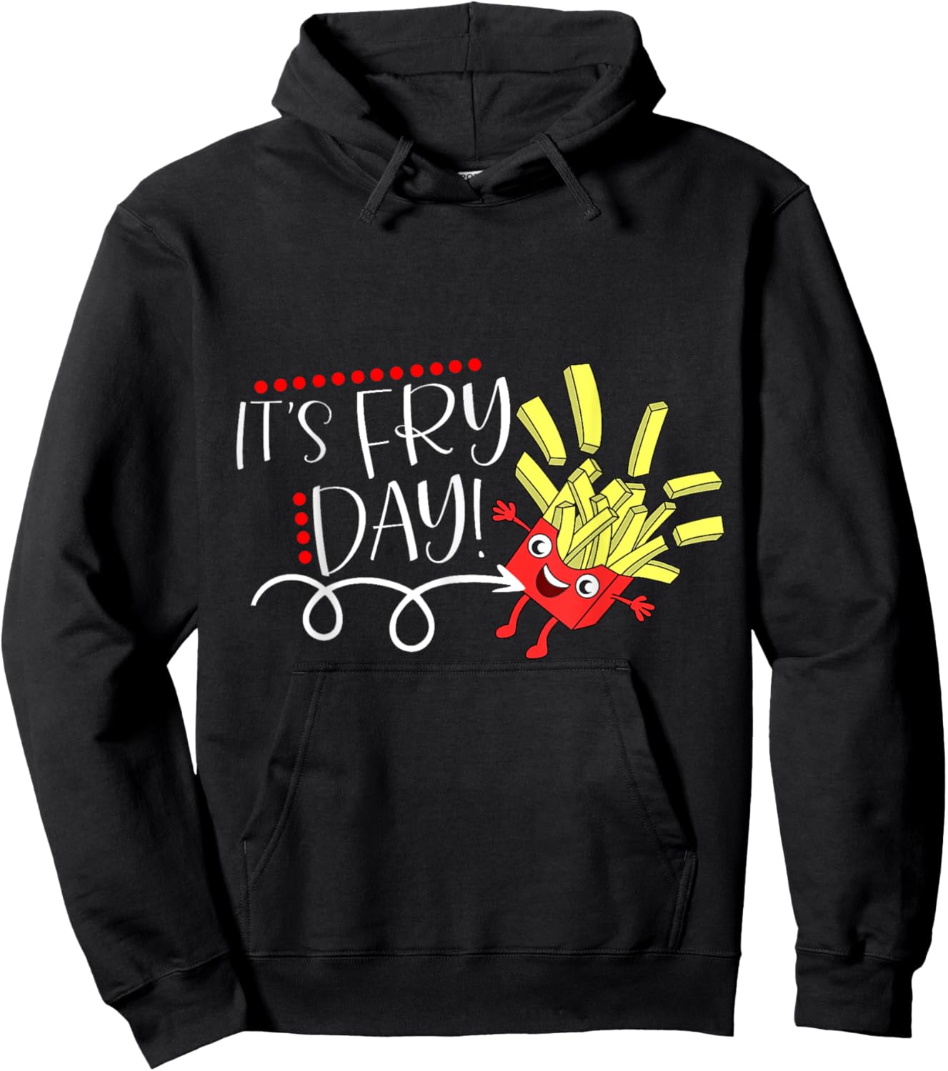 It's Fry Day, Funny French Fries Fast Food Lover Gifts Hoodie - Hoodie | Black