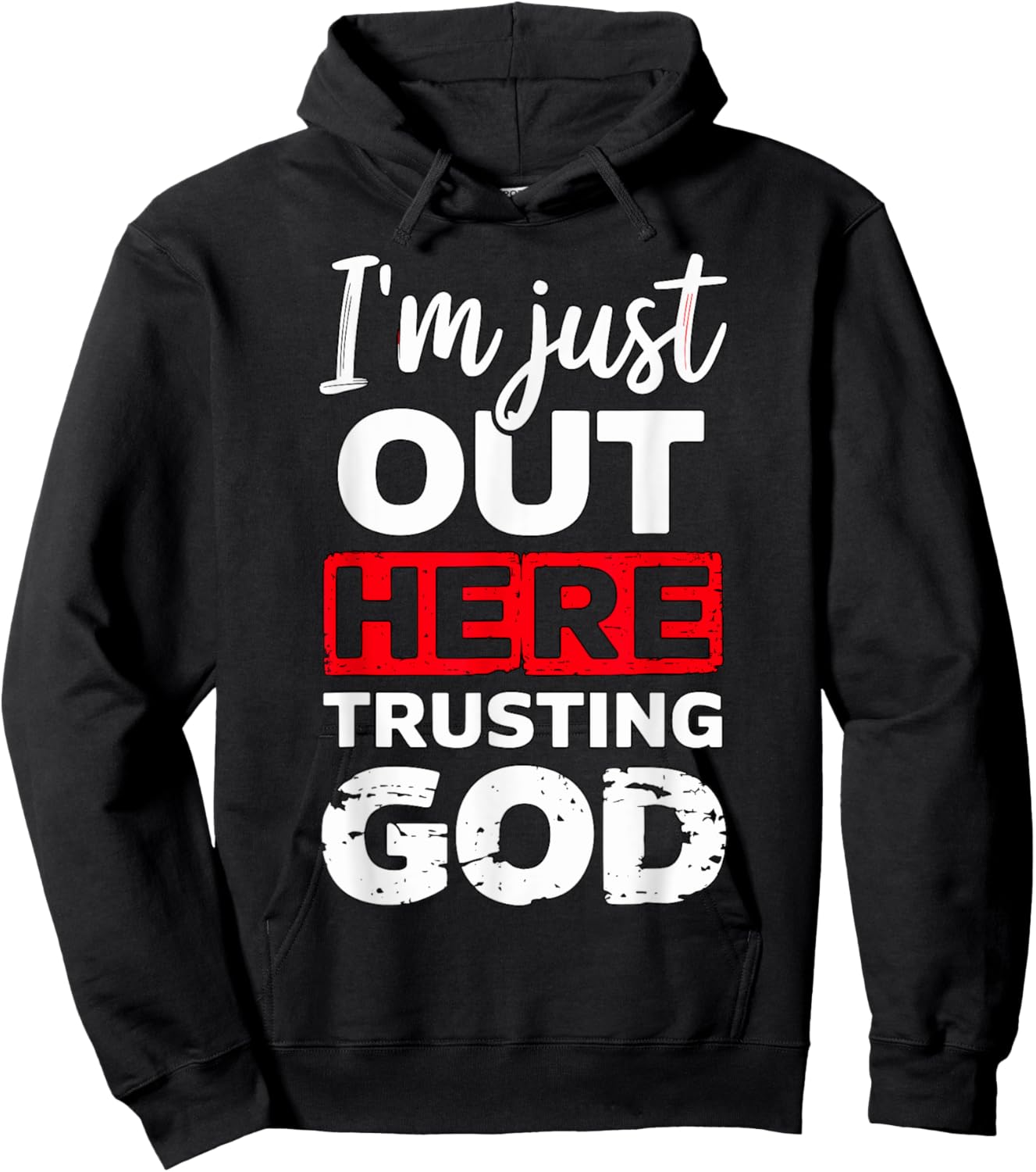 I'm just out here trusting God Christian religious Hoodie - Hoodie | Black