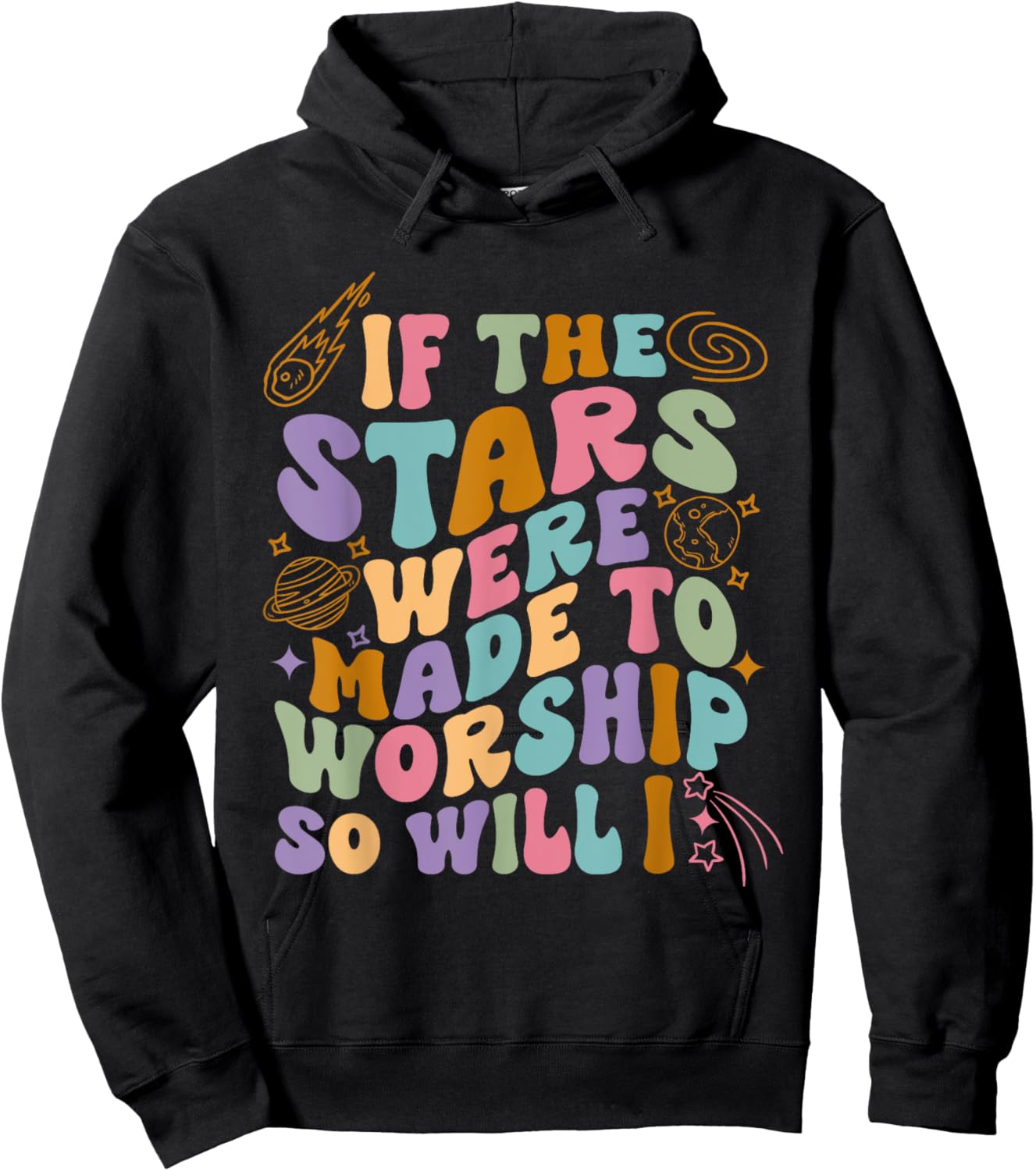 If The Stars Were Made To Worship So Will I Retro Christian Hoodie - Hoodie | Black