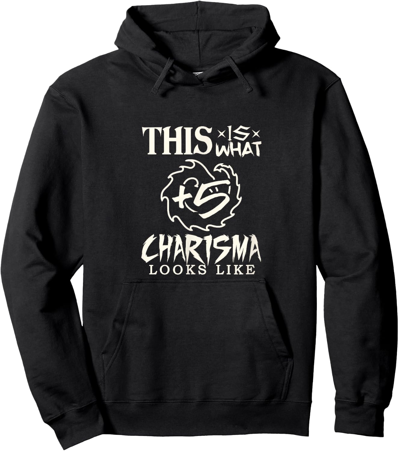 Funny tabletop RPG player This is plus 5 Charisma shirt Hoodie - Hoodie | Black
