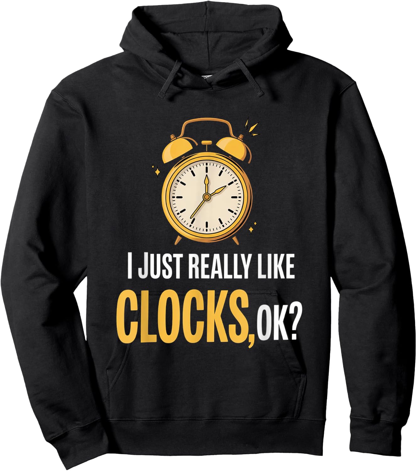 Retro, I Just Really Like Clocks, OK? funny Hoodie - Hoodie | Black