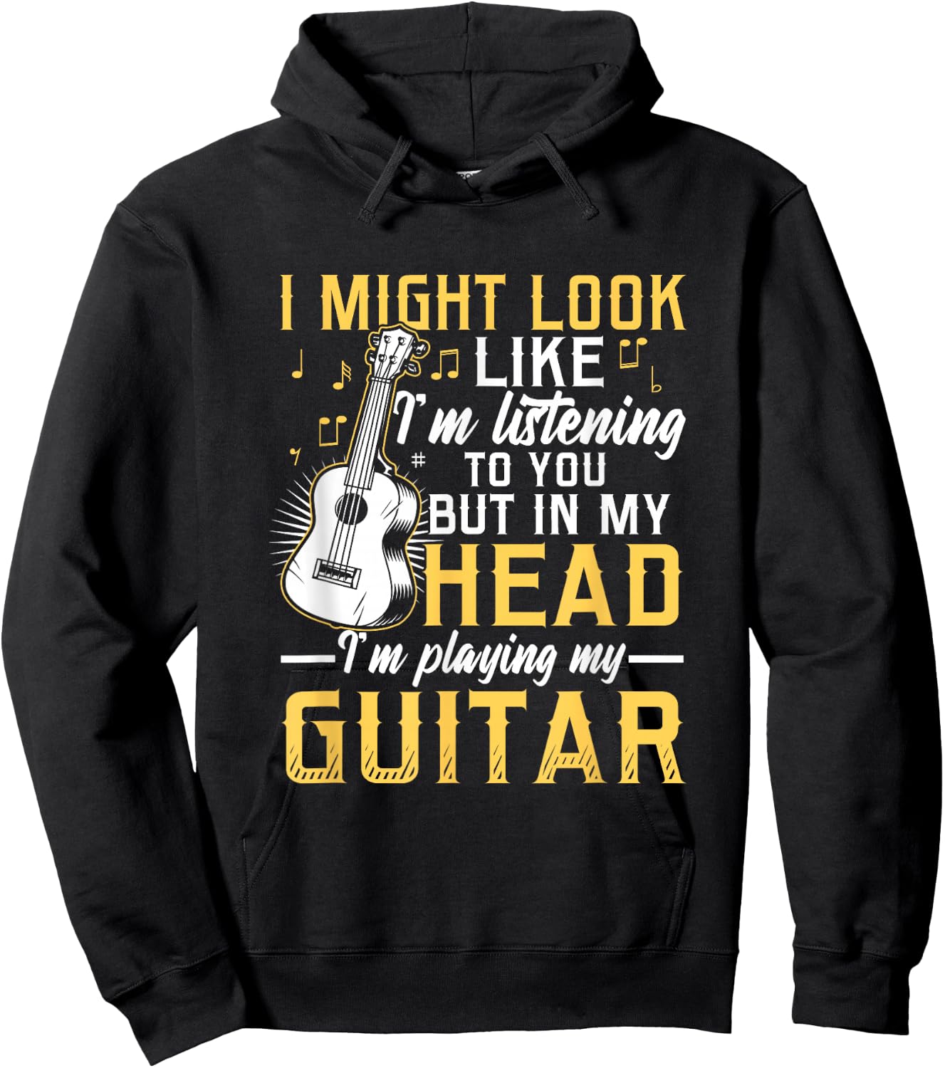 I Might Look Like I'm Listening to You Guitar Band Hoodie - Hoodie | Black