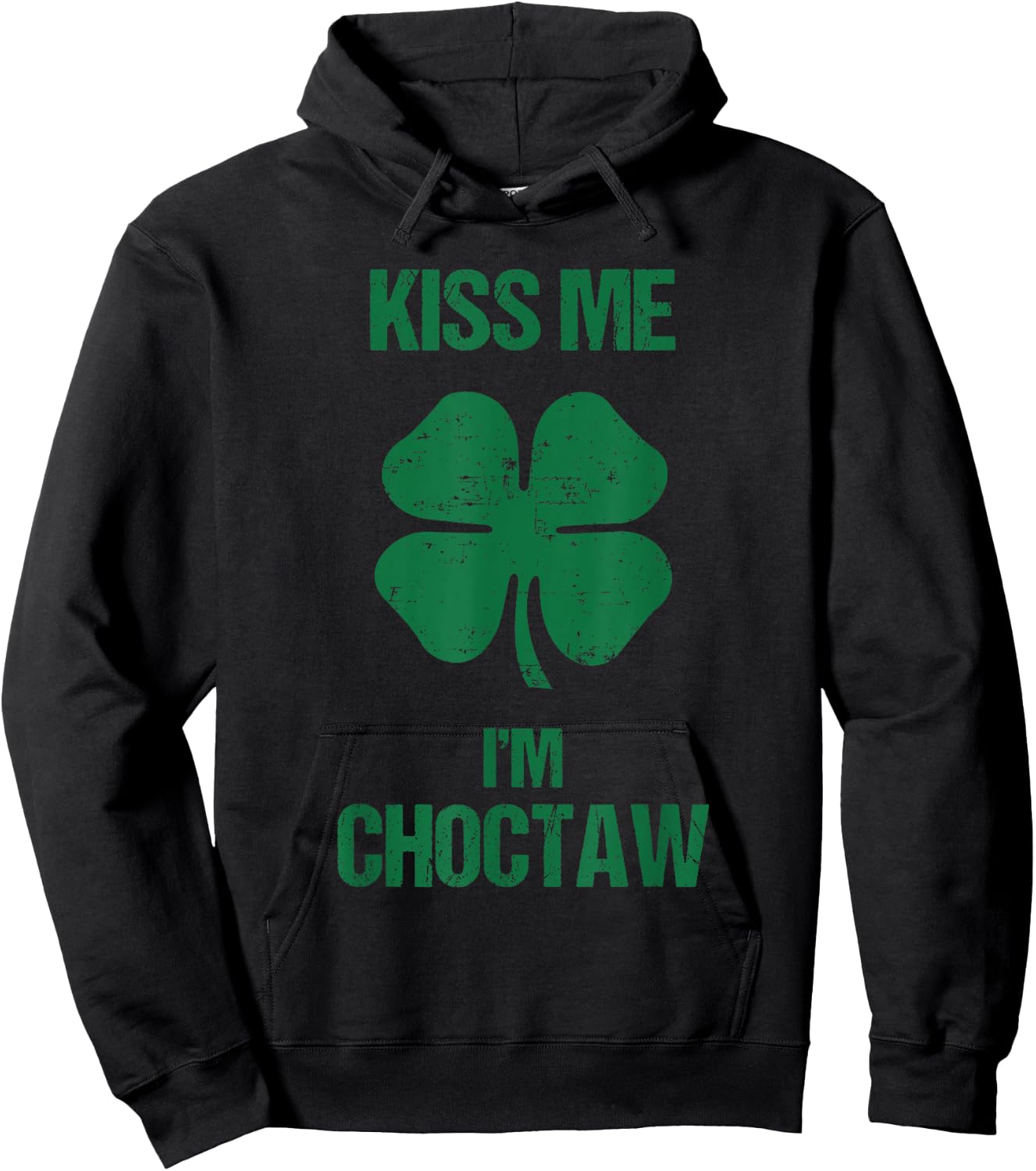 Kiss Me I'm Choctaw Shirt St Patricks Day Drinking Hoodie - Hoodie | Black