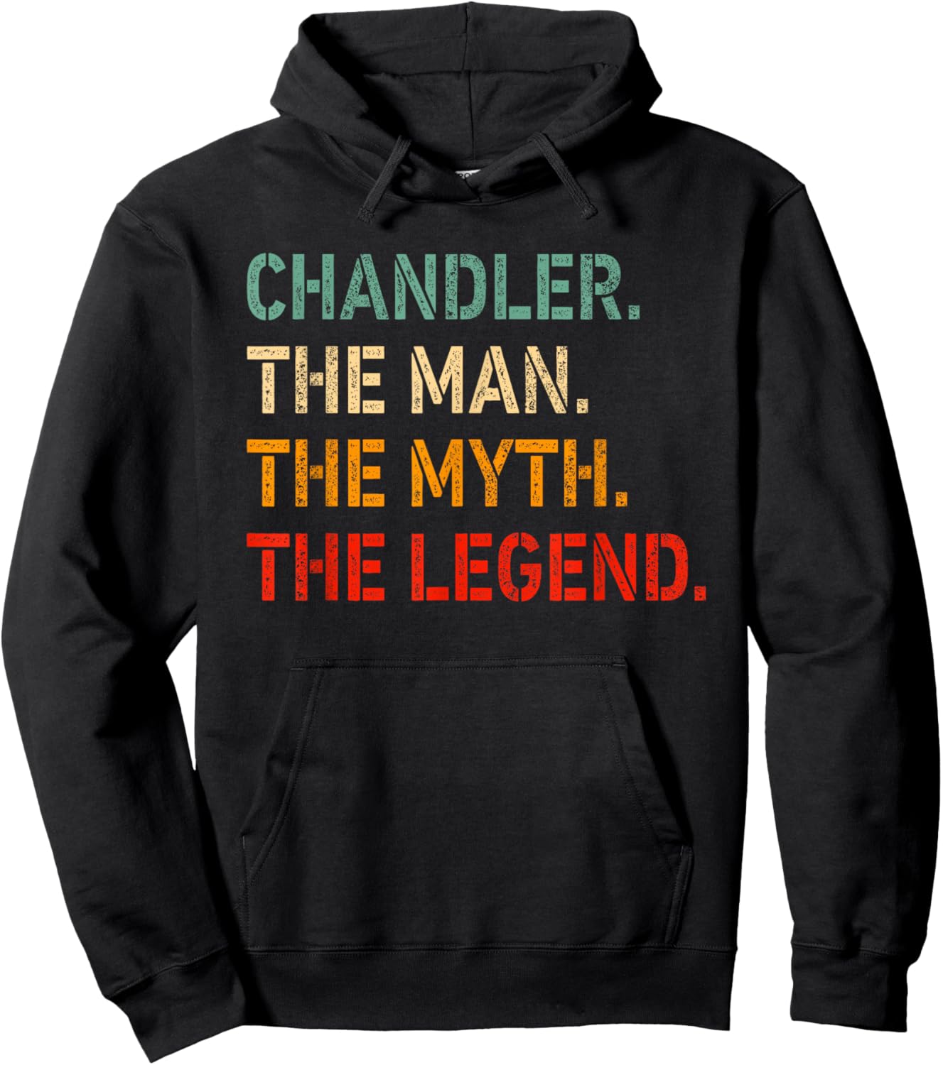 CHANDLER The Man The Myth The Legend Shirt Funny CHANDLER Hoodie - Hoodie | Black