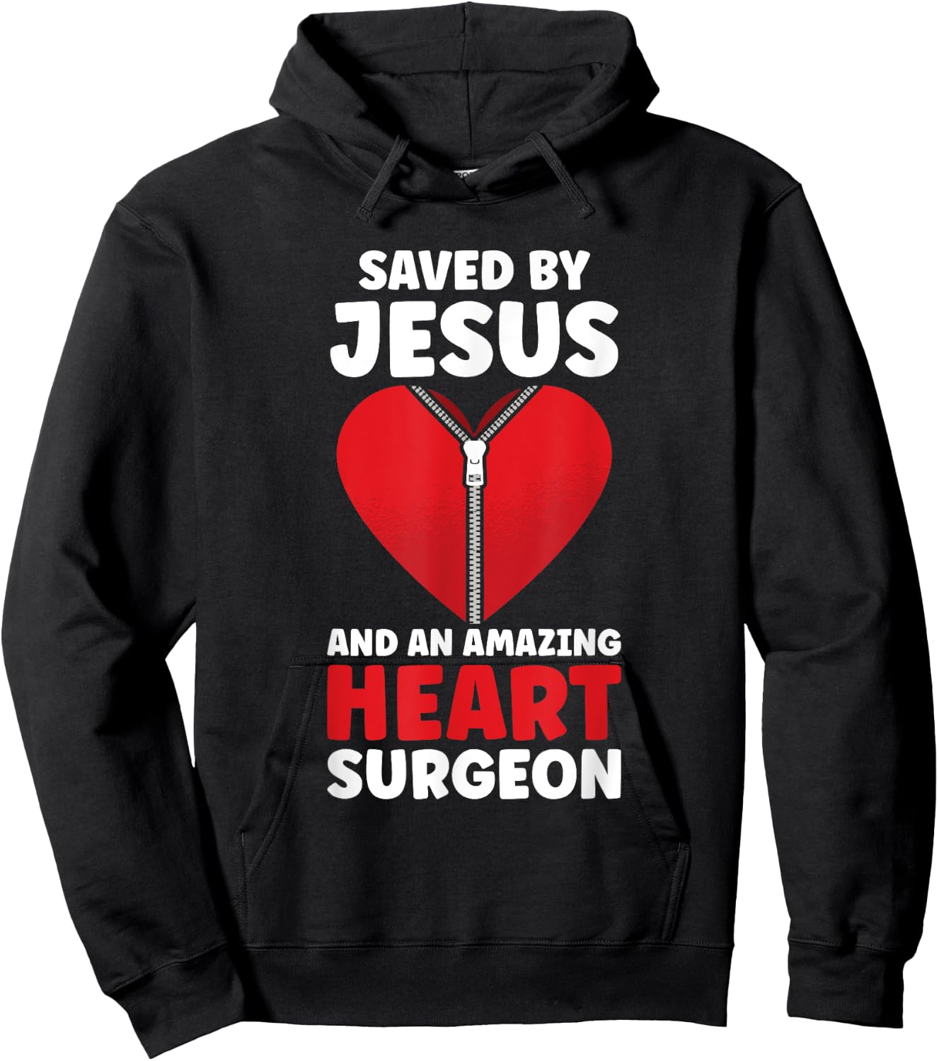 Saved by Jesus and an Amazing Heart Surgeon Doctor Patients Hoodie - Hoodie | Black