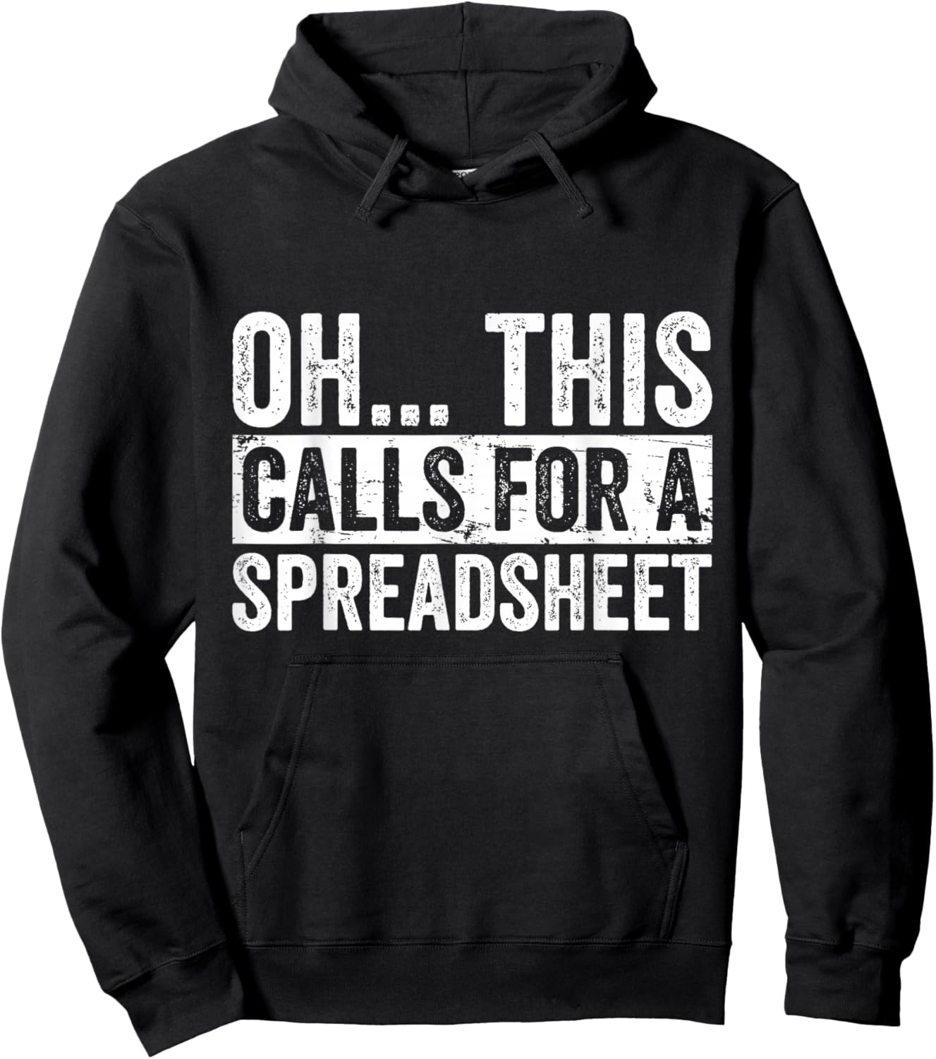 Oh This Calls For A Spreadsheet Funny Analyst Actuary Hoodie - Hoodie | Black
