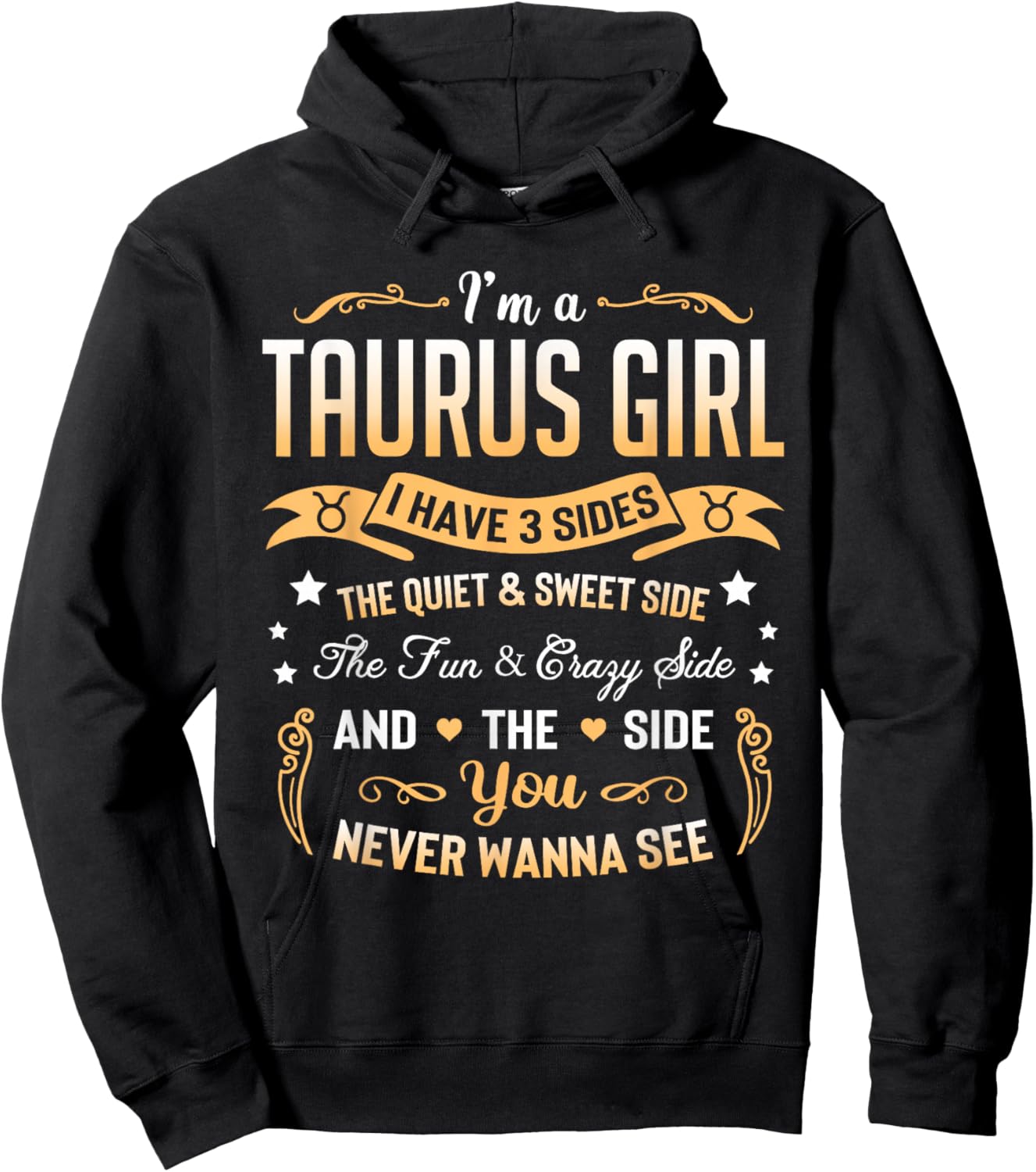 I'm a Taurus Girl I Have 3 Sides Taurus Birthday Hoodie - Hoodie | Black