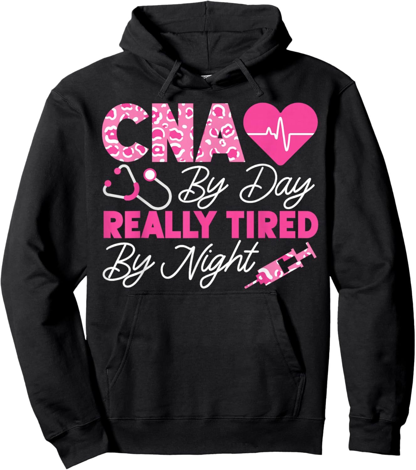 CNA Nurse Certified Nursing Assistant Cna By Day Really Hoodie - Hoodie | Black