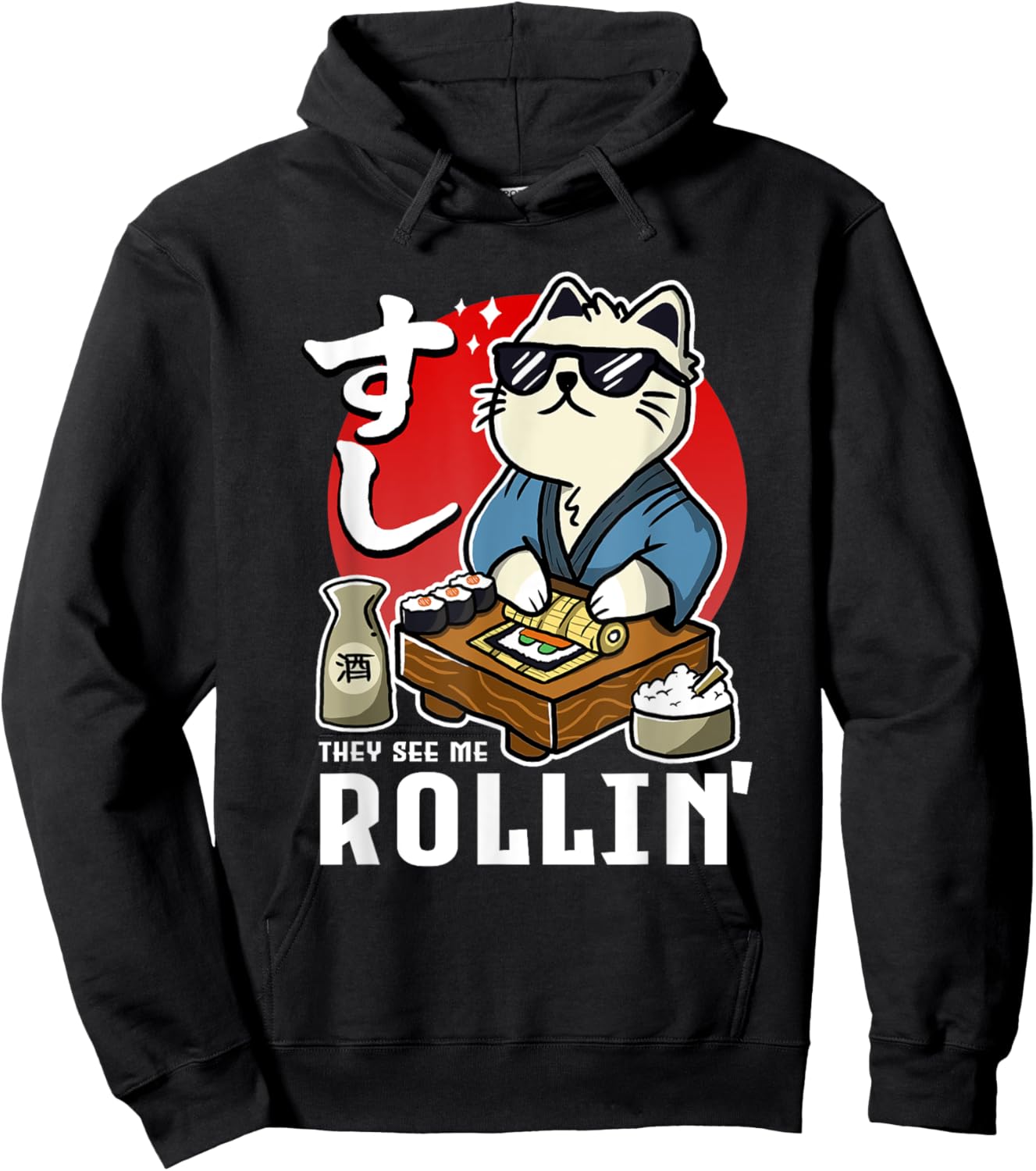 FunnyThey See Me Rollin Sushi Rolling Cat Hoodie - Hoodie | Black