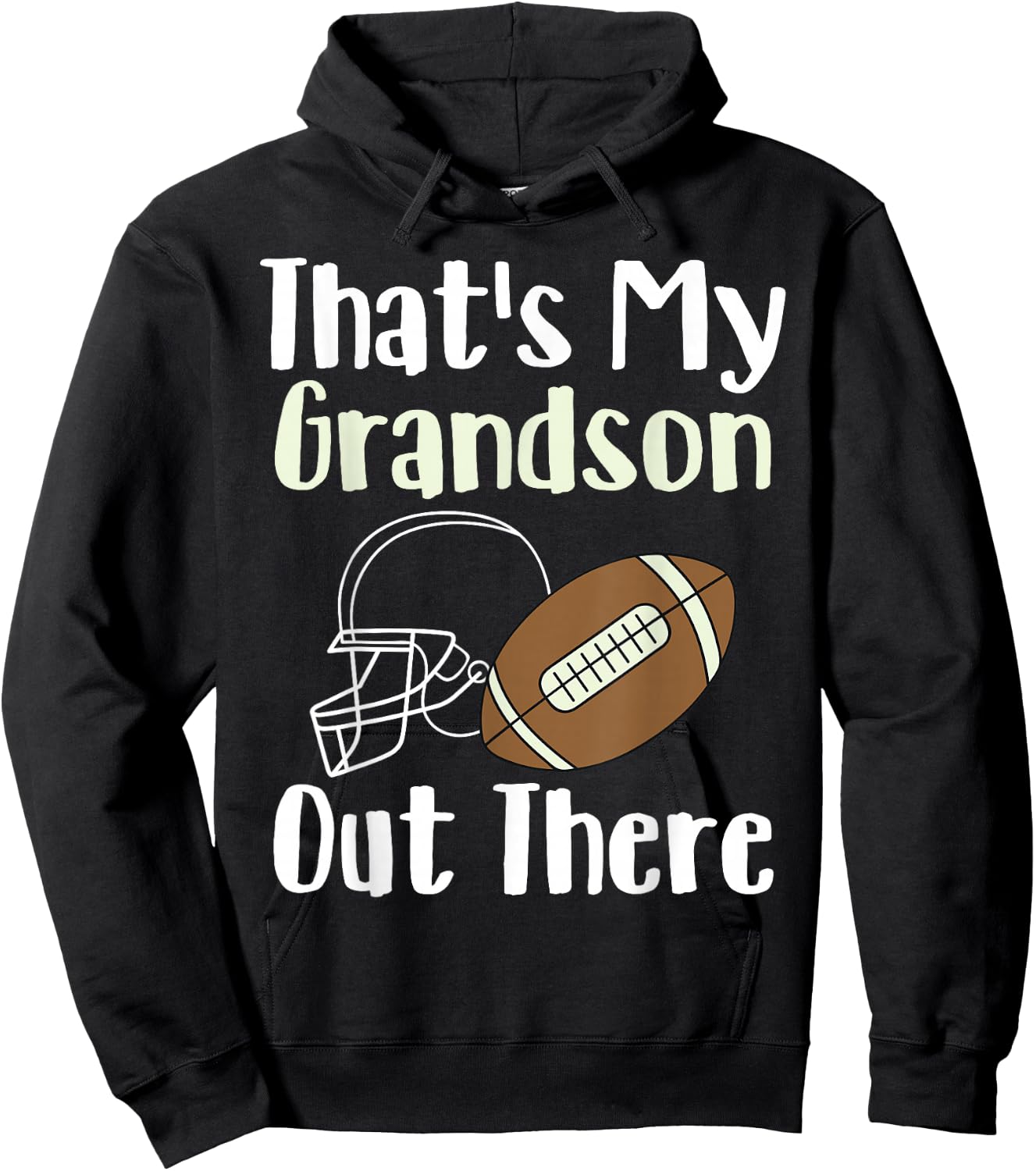 That's My Grandson Out There Football Family Biggest Fan Hoodie - Hoodie | Black