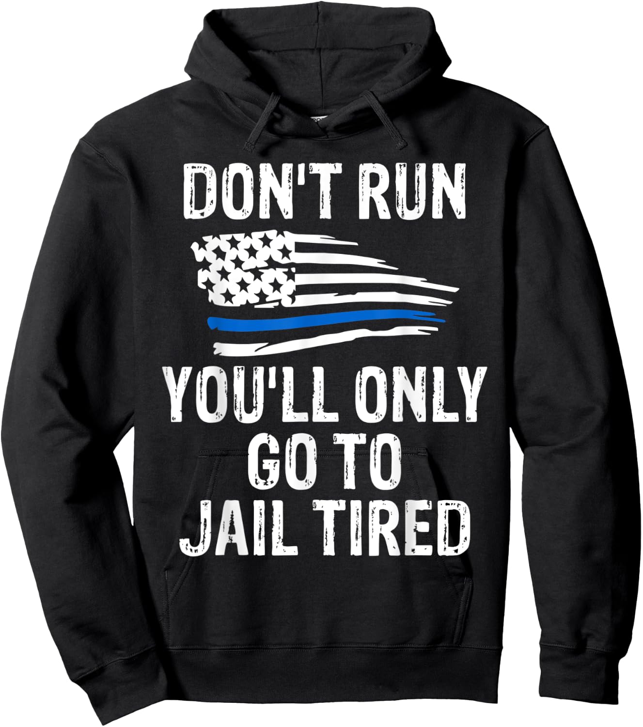 Police Shirts Go To Jail Tired Sarcasm USA Men Women Hoodie - Hoodie | Black