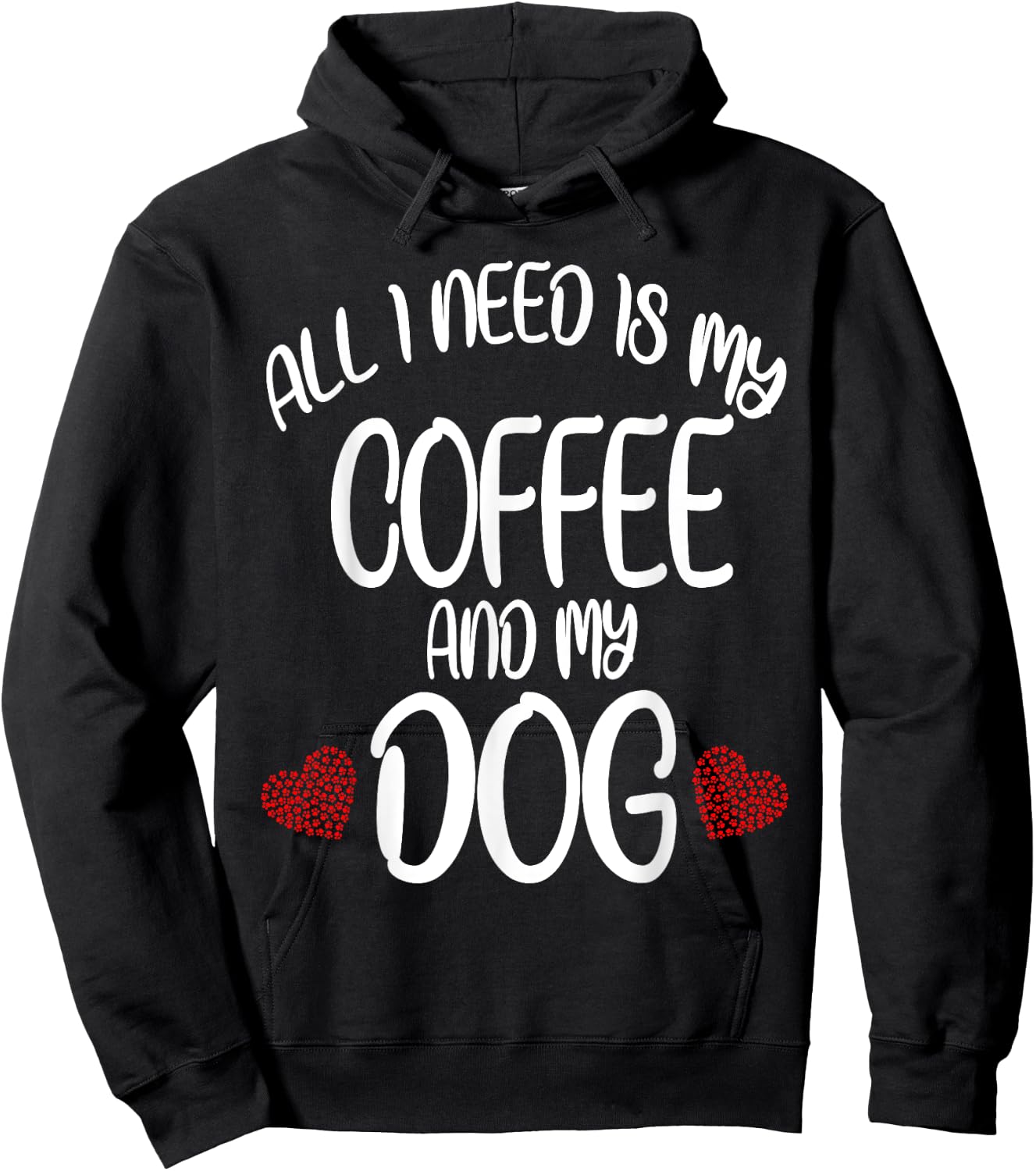 All I Need Is Coffee And My Dog Dog gift Hoodie - Hoodie | Black