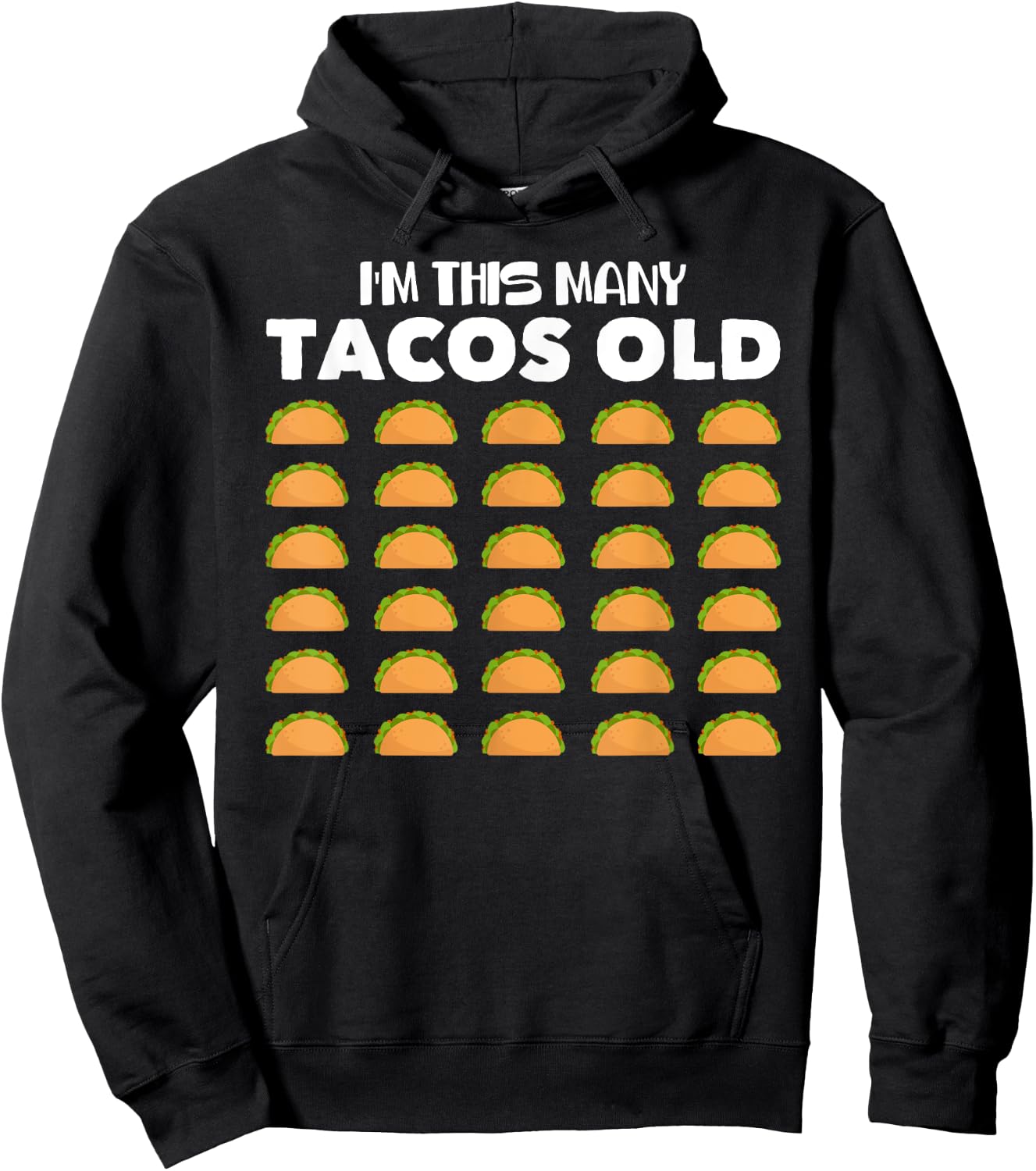 I'm This Many Tacos Old 30 Year Old Taco Lover 30th Birthday Hoodie - Hoodie | Black