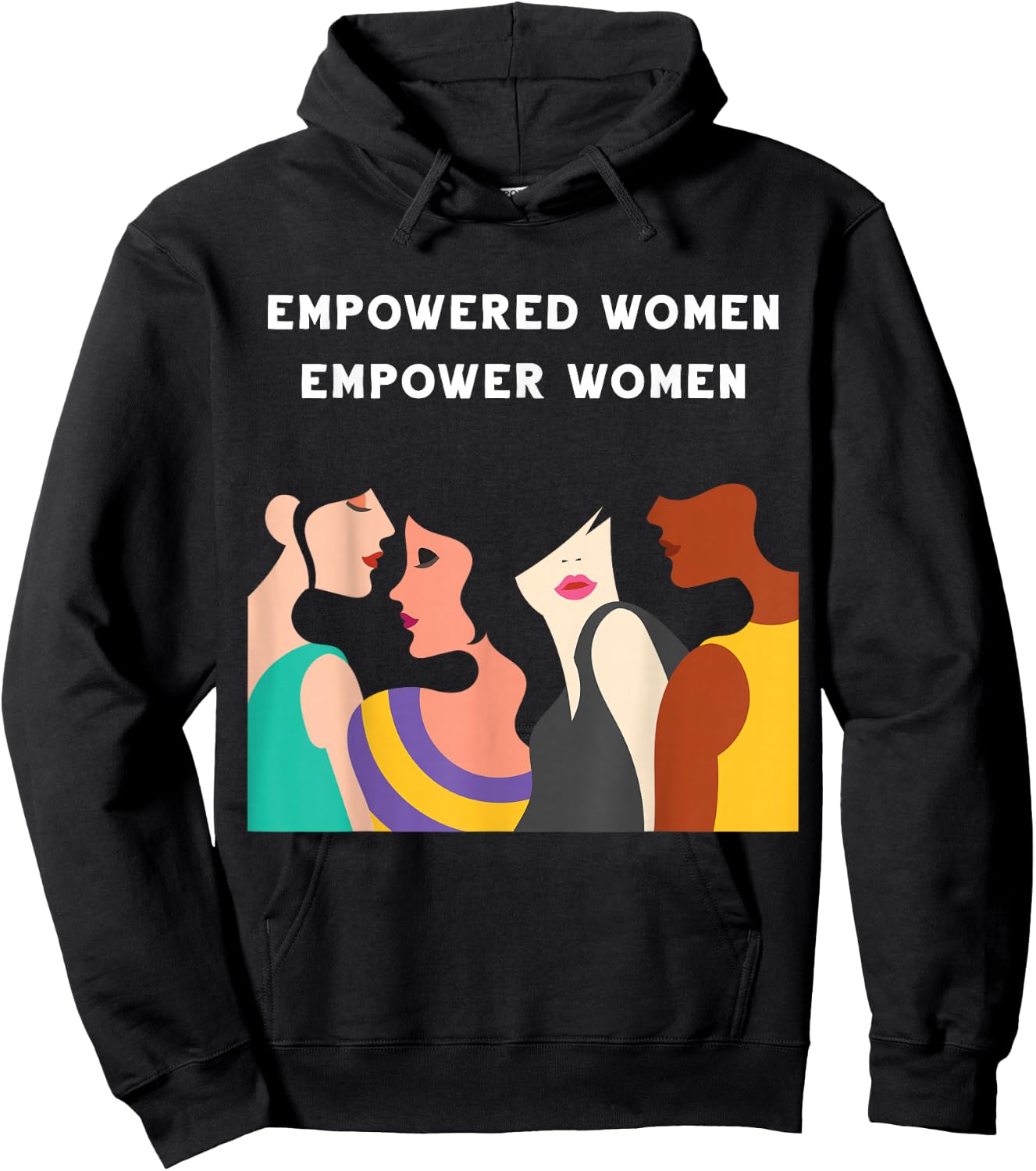 Empowered Women Empower Women Feminist Girl Power Strong Hoodie - Hoodie | Black