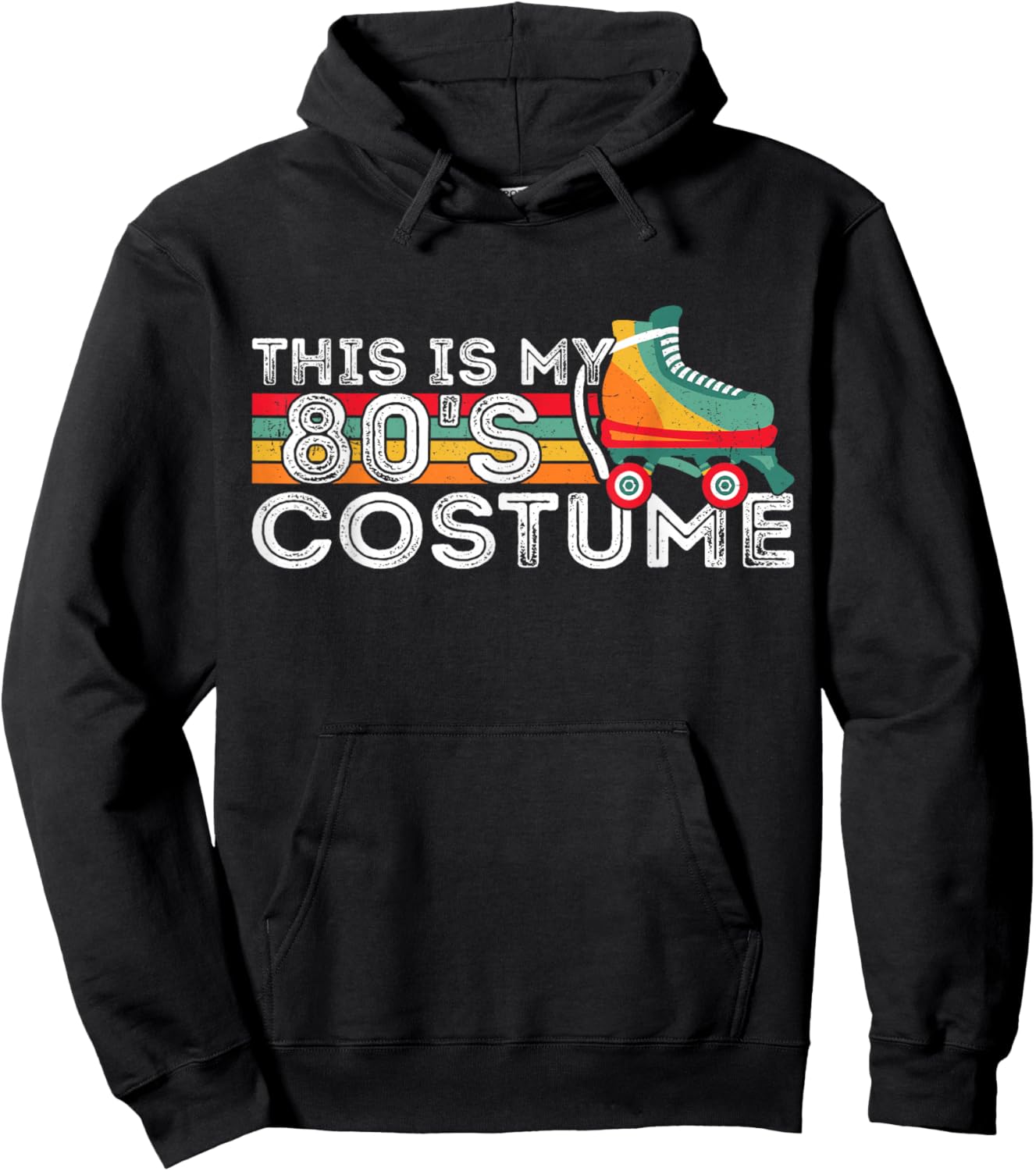Roller Skates Retro This Is My 80's Costume 80s Themed Party Hoodie - Hoodie | Black