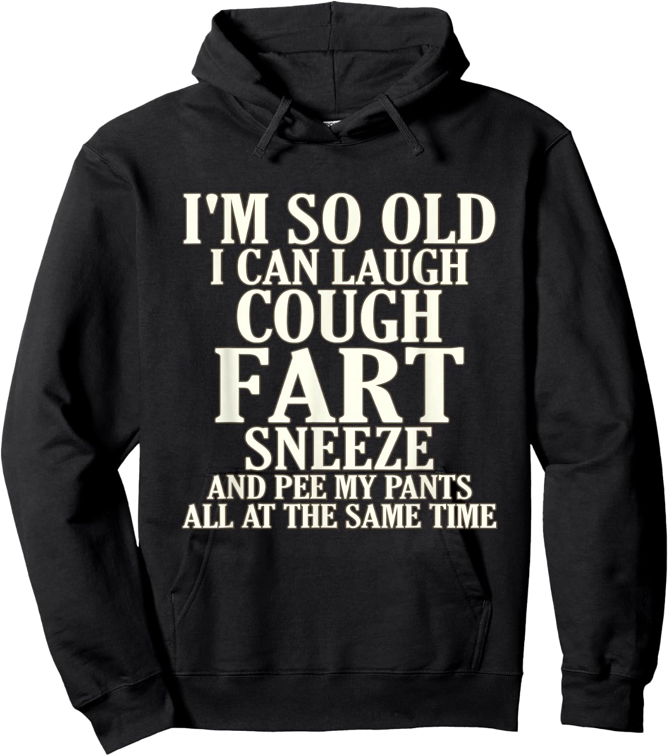 Aging Laugh Cough Fart Sneeze Pee Pants Senior Citizen Hoodie - Hoodie | Black
