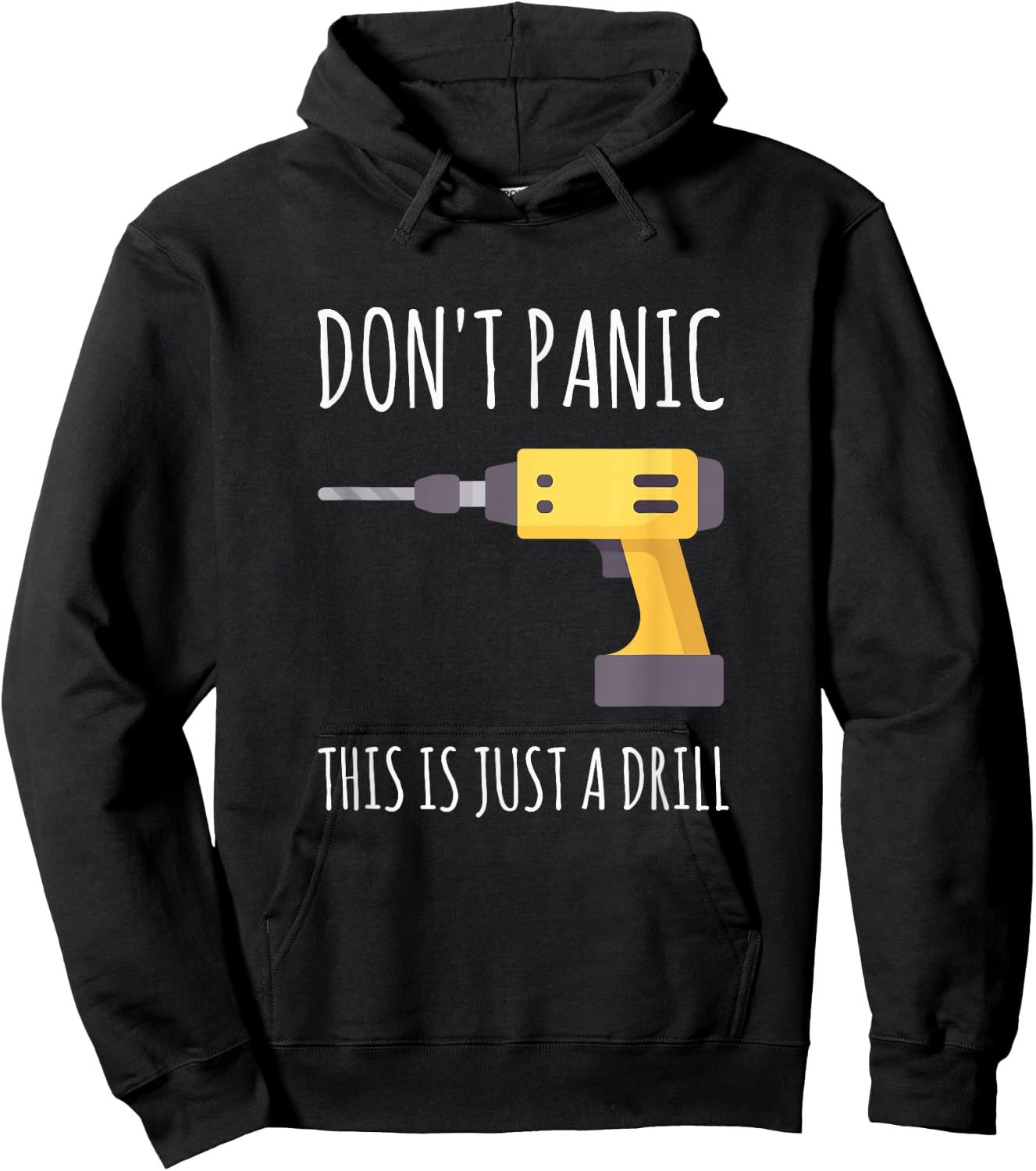 Don't Panic This is Just a Drill Hoodie - Hoodie | Black