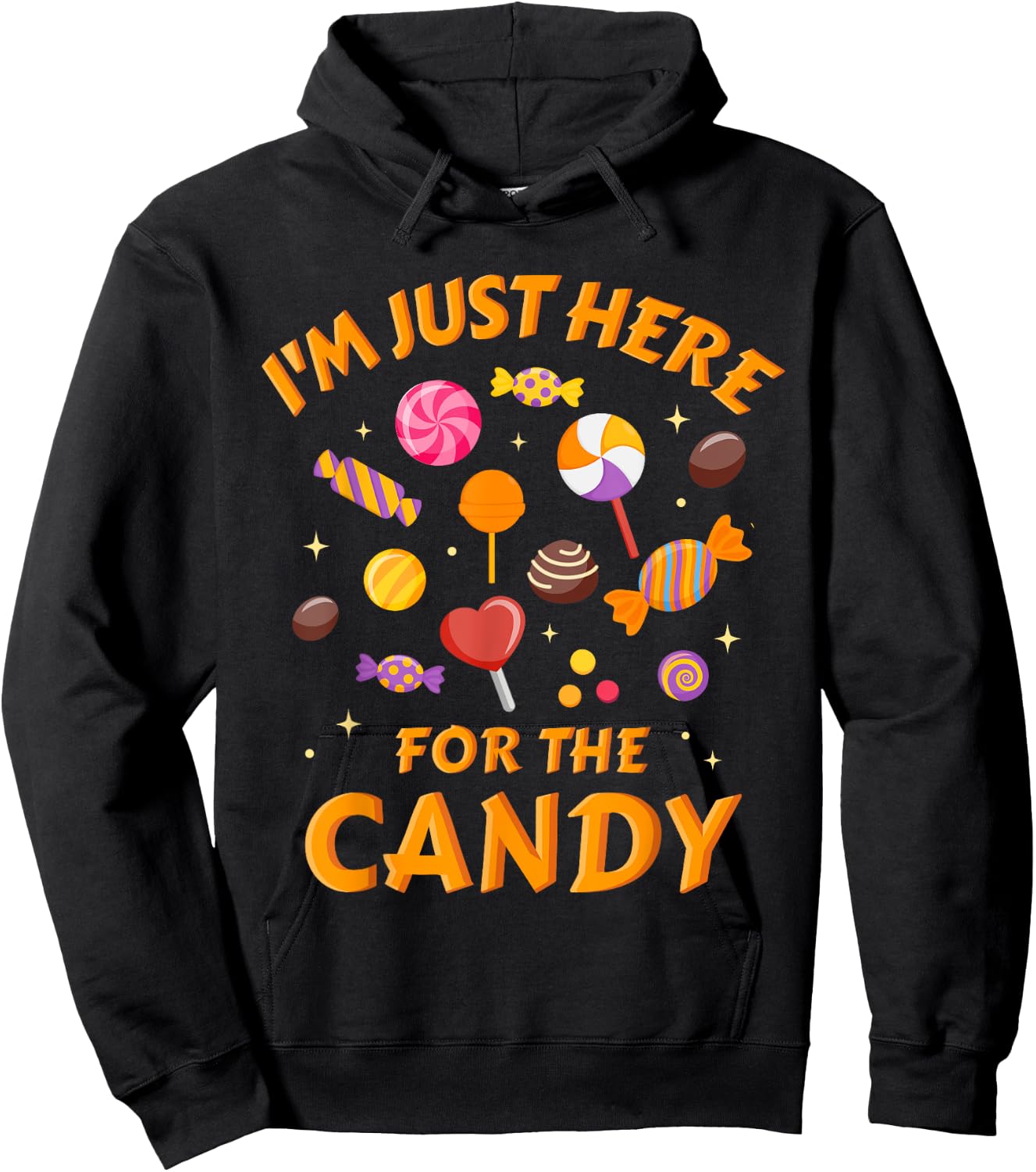 I'm just here for the candy funny halloween Hoodie - Hoodie | Black