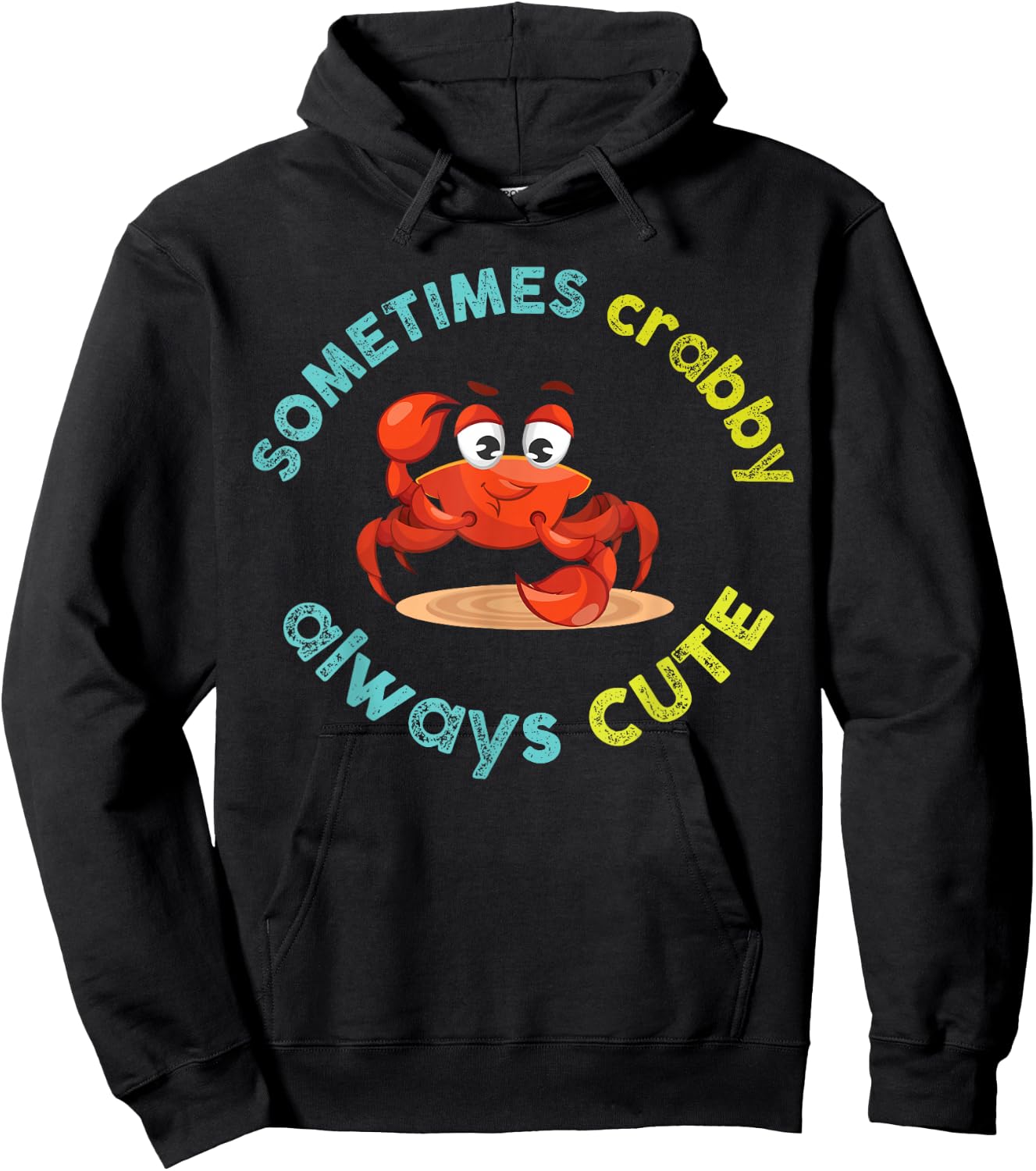 Sometimes Crabby Always Cute Crab Graphic Hoodie - Hoodie | Black