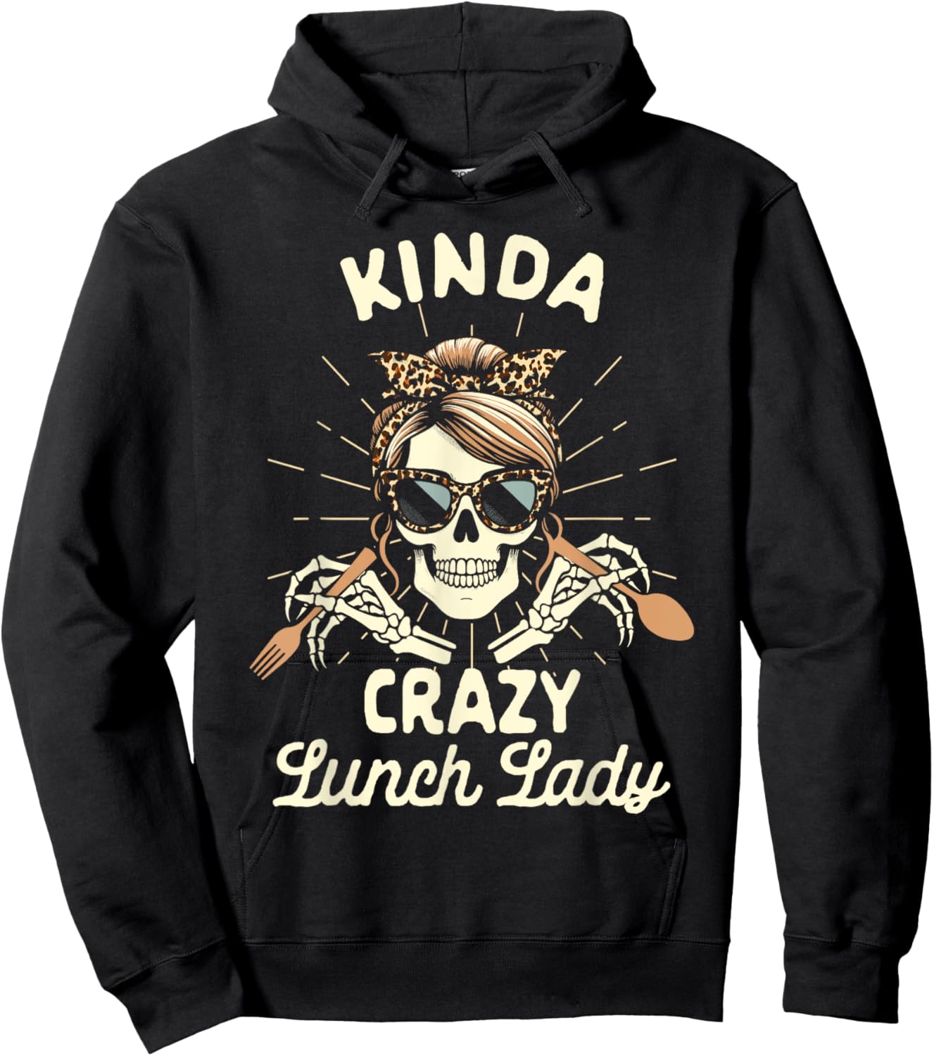 Lunch Lady Cafeteria Worker Squad Kinda Crazy Lunch Lady Hoodie - Hoodie | Black