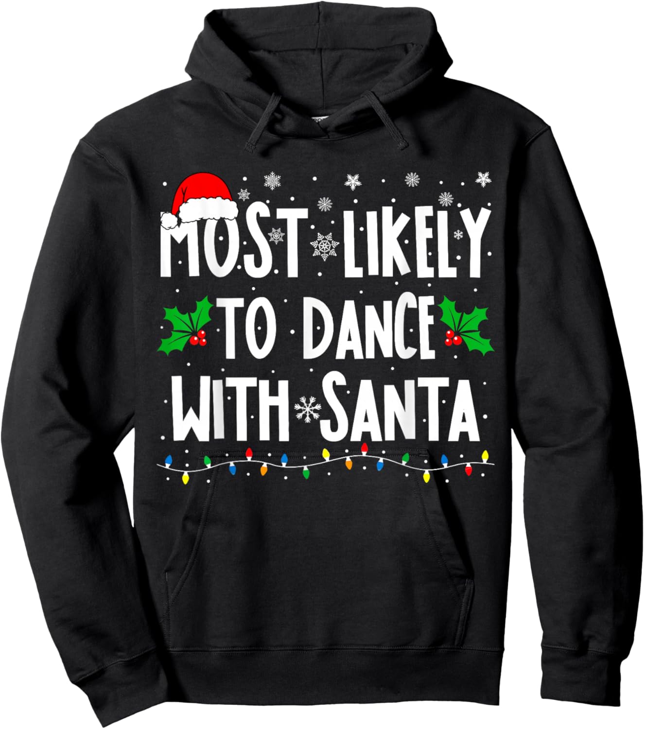 Most Likely To Dance With Santa Family Matching Christmas Hoodie - Hoodie | Black