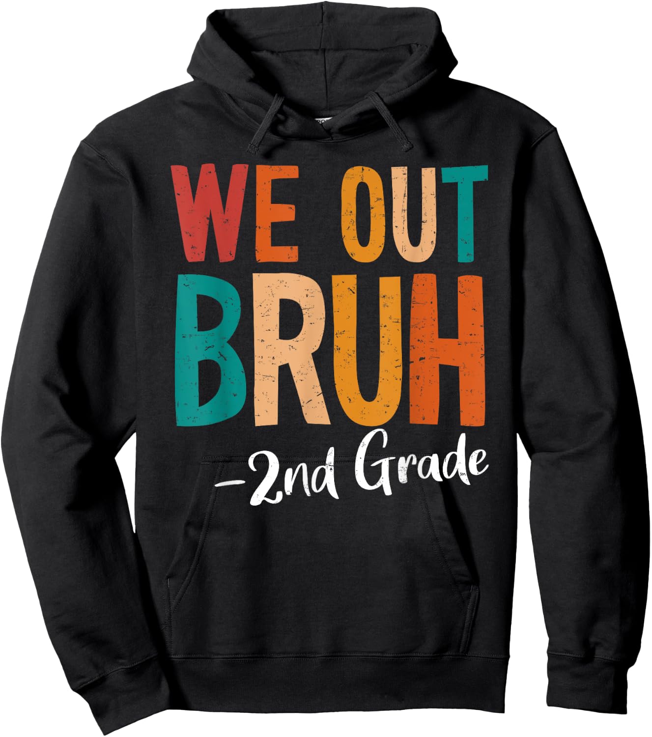 Bruh We Out 2nd Grade Last Day Of School 2025 Summer Break Hoodie - Hoodie | Black