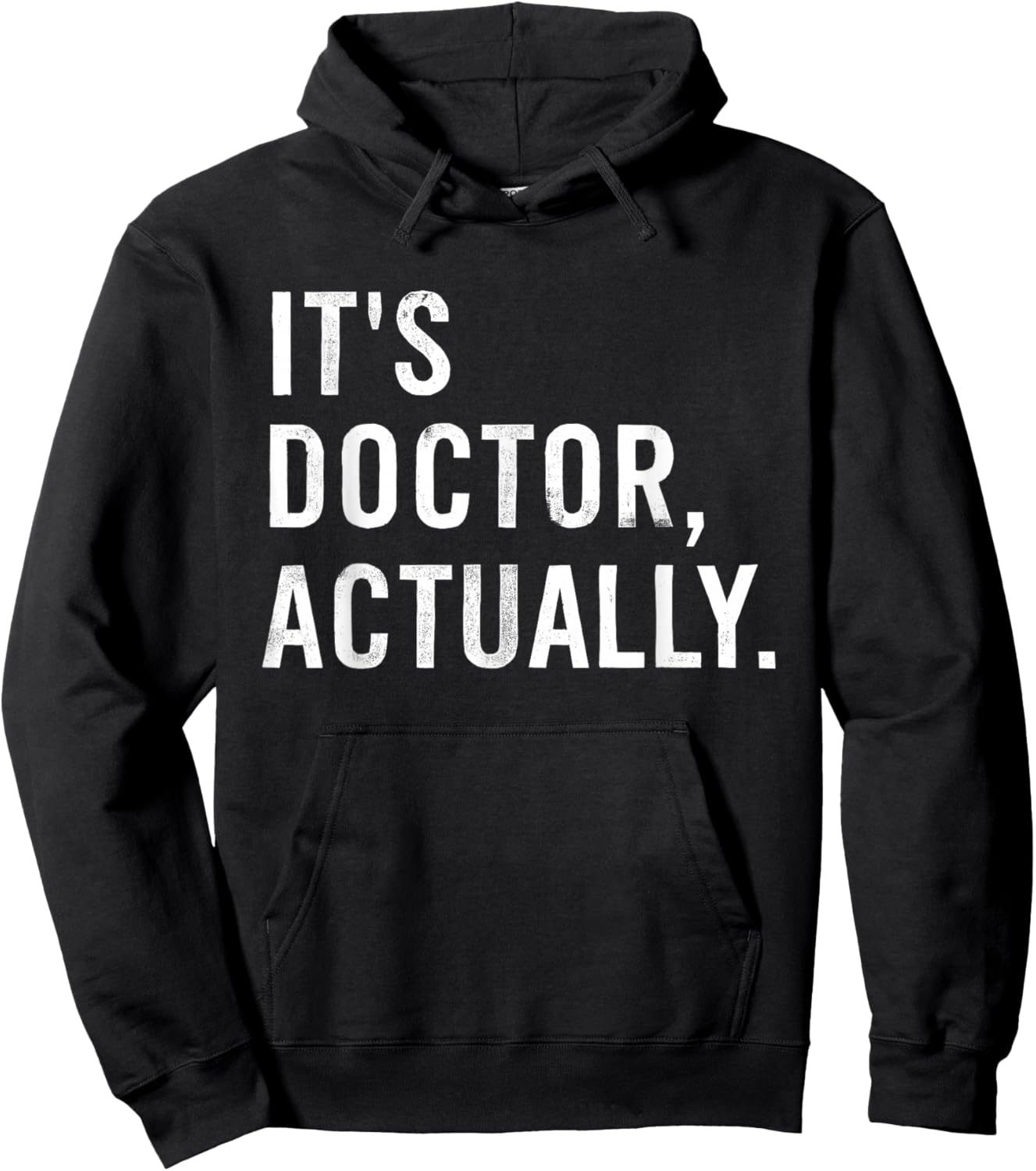 It's Doctor Actually Funny Hoodie - Hoodie | Black