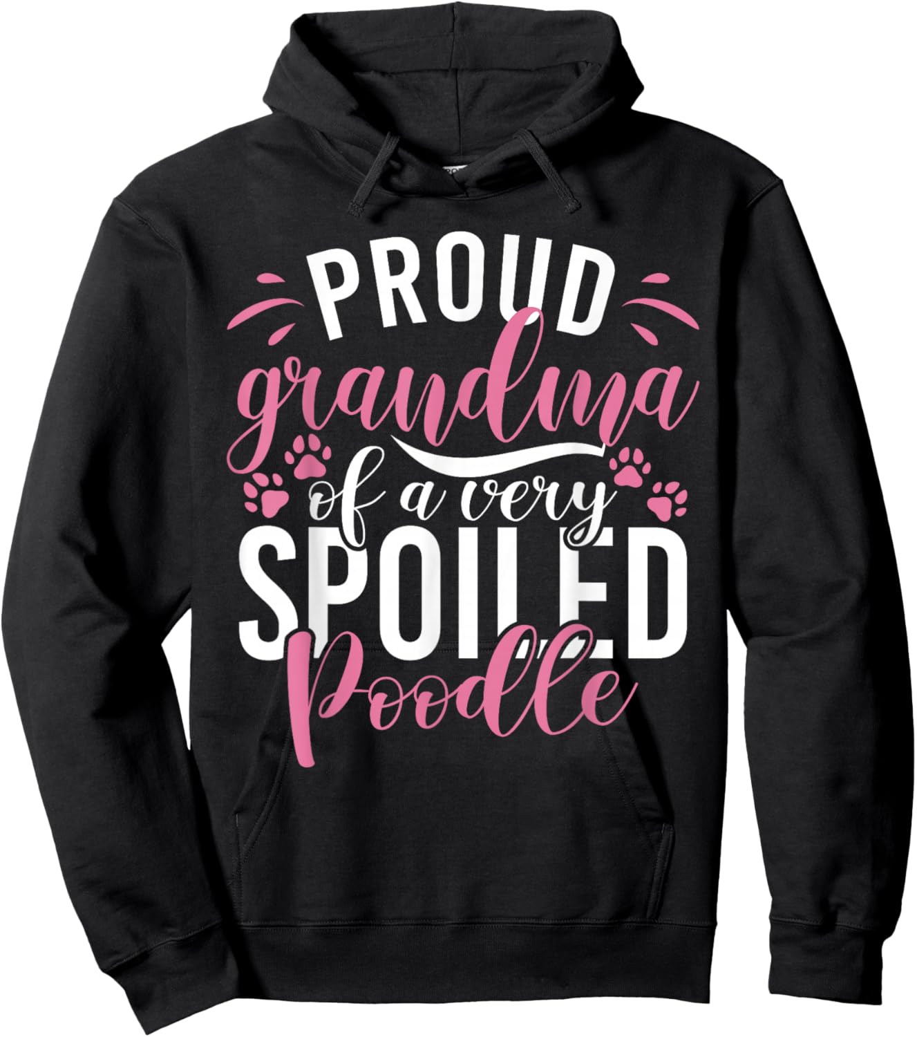 Proud Grandma of a very spoiled Poodle Dog Poodle Grandma Hoodie - Hoodie | Black