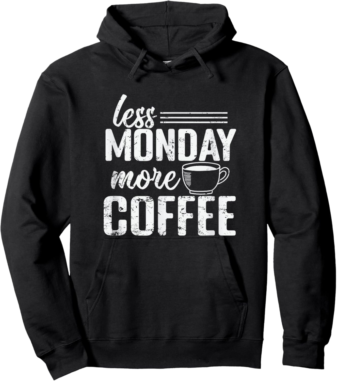 Less Monday More Coffee Hoodie - Hoodie | Black