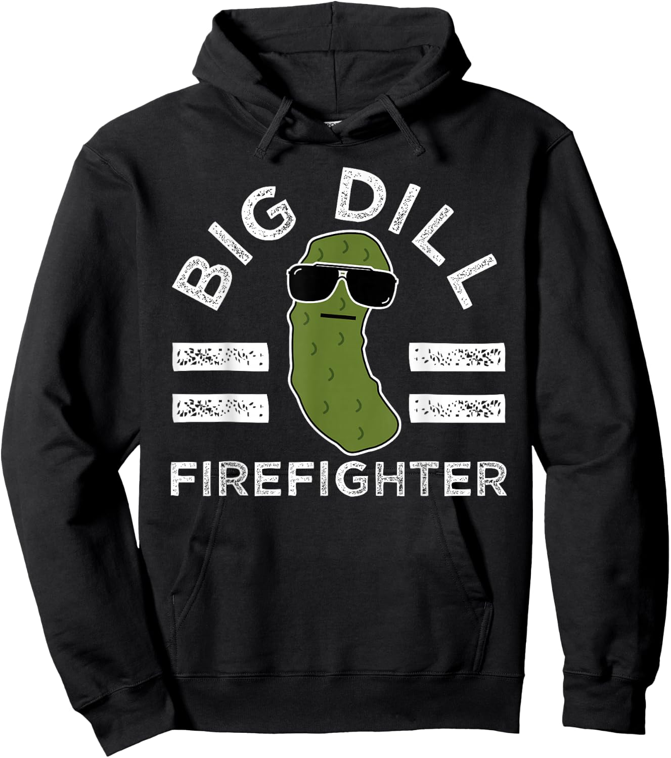 Pickle Pun Big Dill Firefighter Saying Firefighting Humor Hoodie - Hoodie | Black