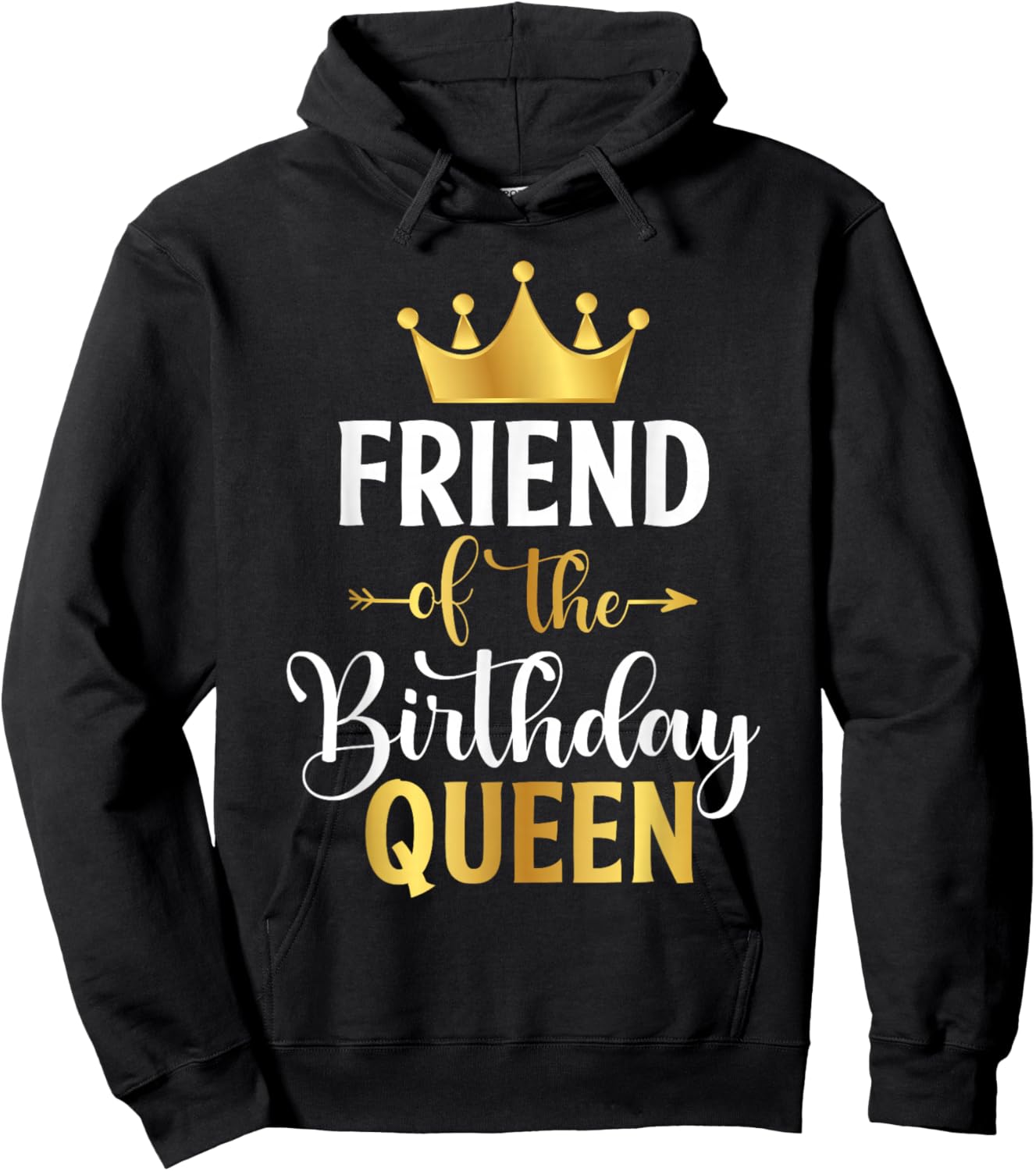 Friend of The Birthday Queen Women Birthday Party Gifts Hoodie - Hoodie | Black