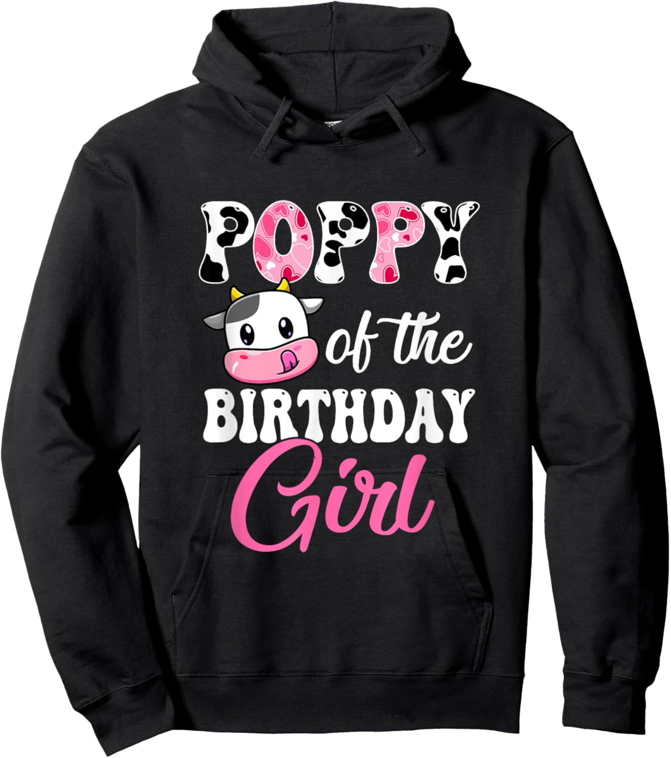 Poppy Of The Birthday Girl Farm Cow 1St Birthday Girl Hoodie - Hoodie | Black