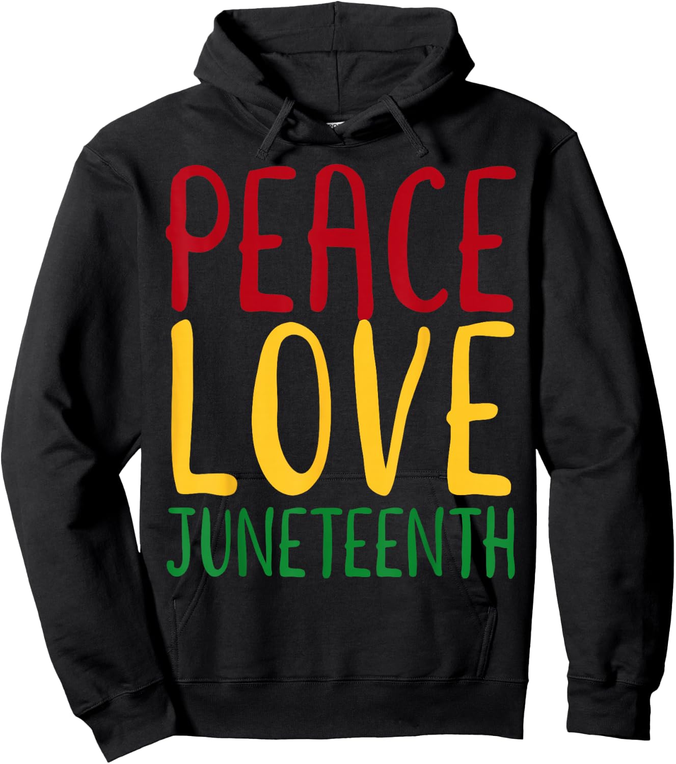 Peace Love & Juneteenth June 19th Freedom Day Hoodie - Hoodie | Black
