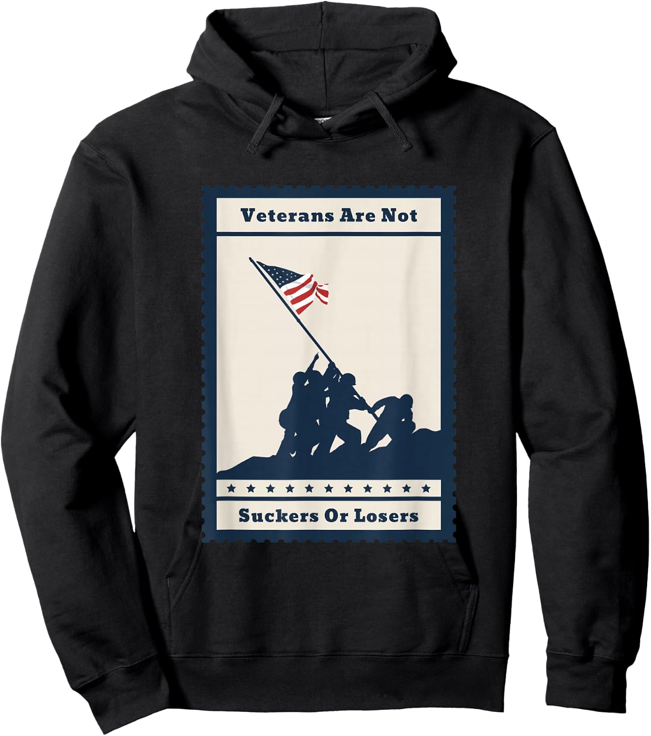 Veterans Are Not Suckers Or Losers Veterans Day Hoodie - Hoodie | Black