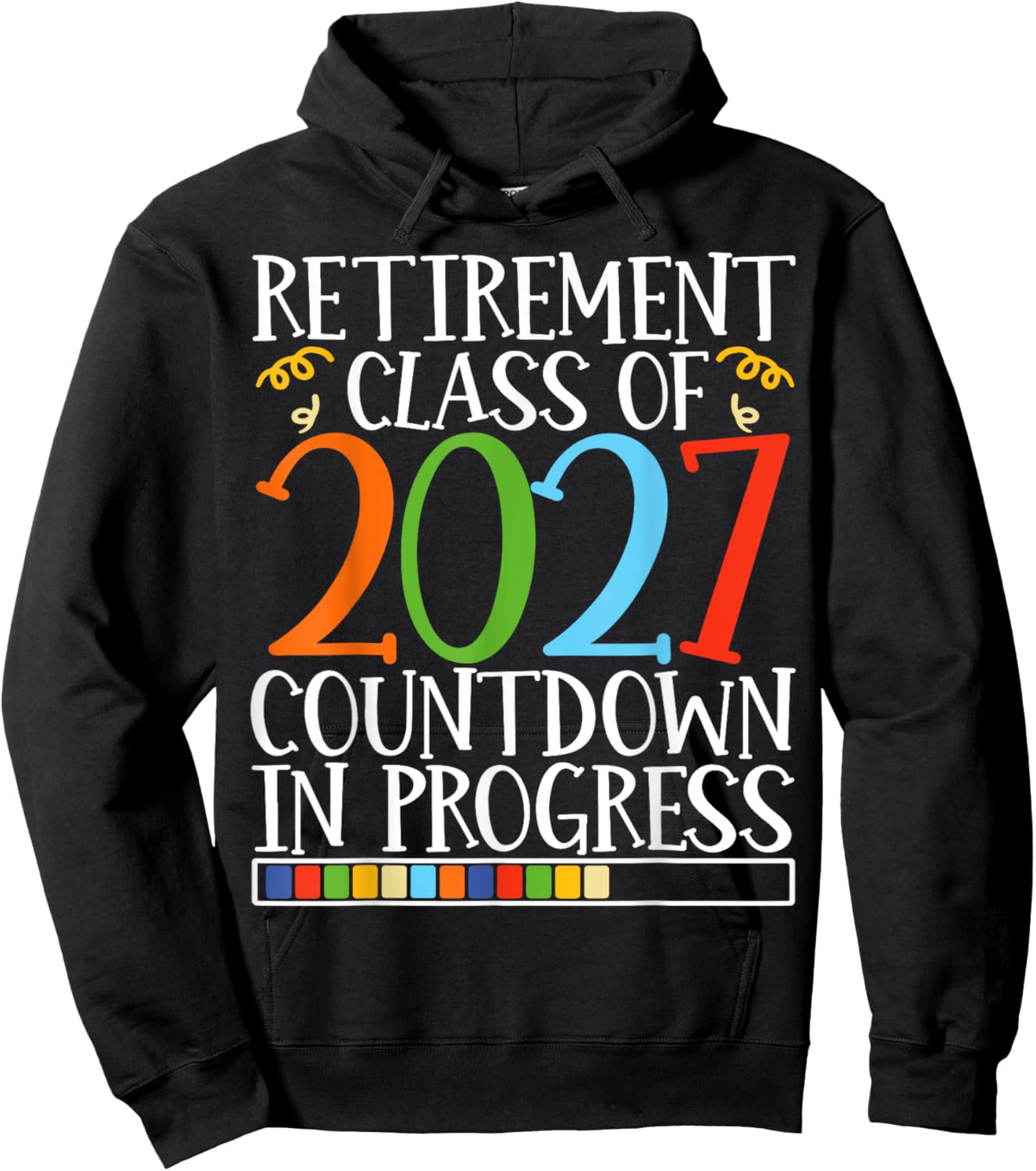 Retirement Class Of 2027 Countdown In Progress Fun Retire Hoodie - Hoodie | Black
