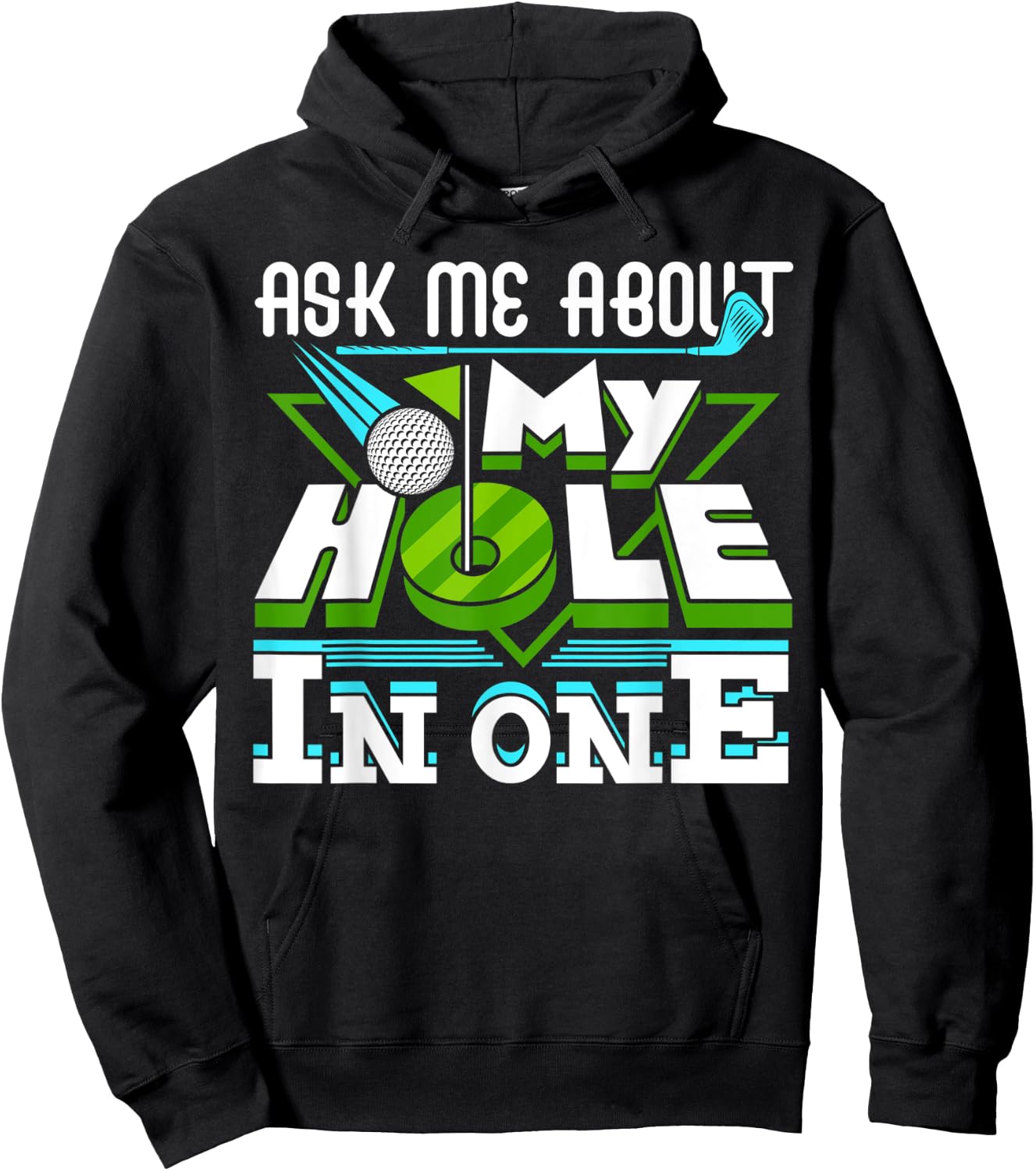Ask Me About My Hole In One Golf Player Golfing Golfer Funny Hoodie - Hoodie | Black