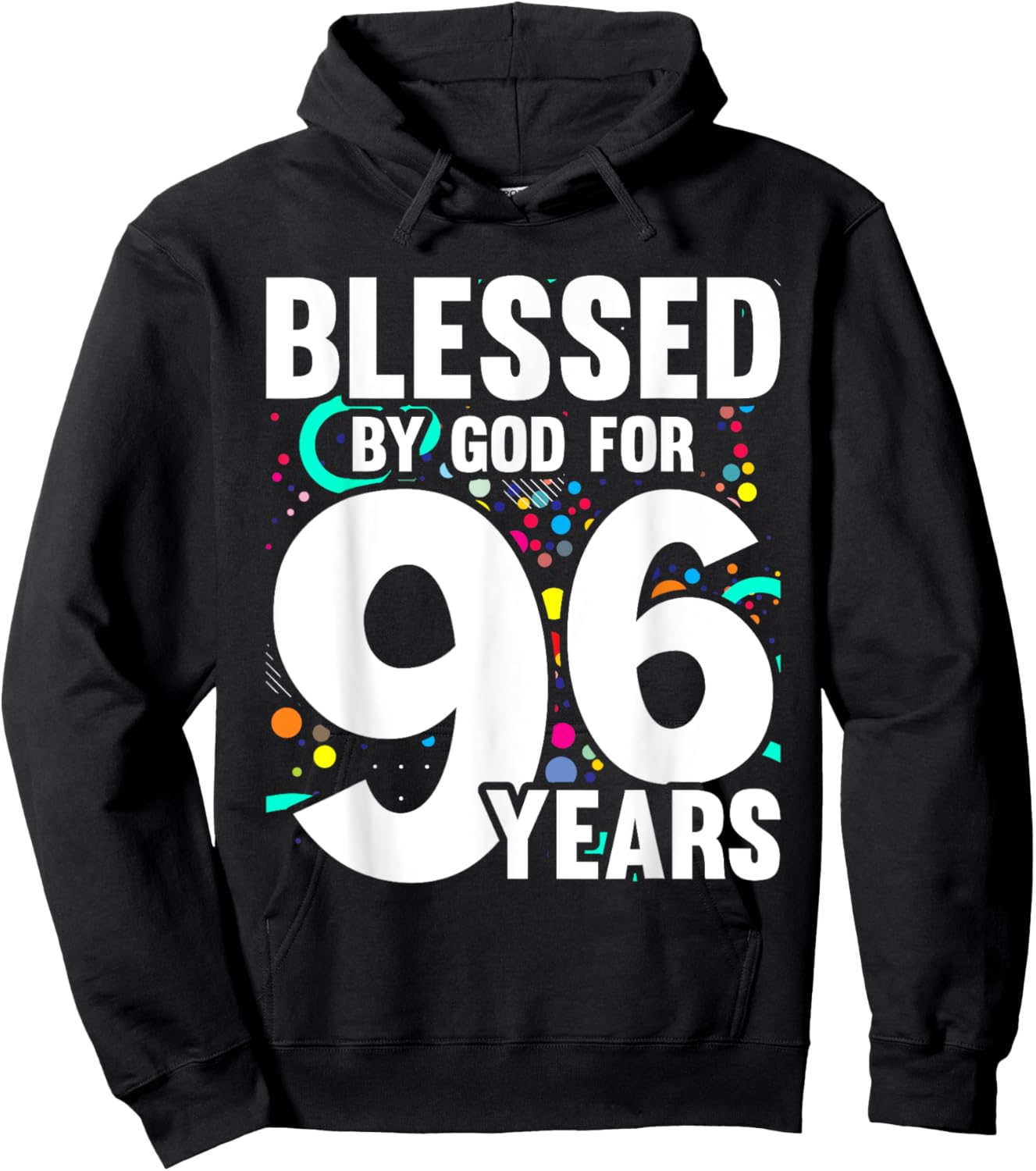 Blessed By God For 96 Years Happy 96th Birthday Hoodie - Hoodie | Black