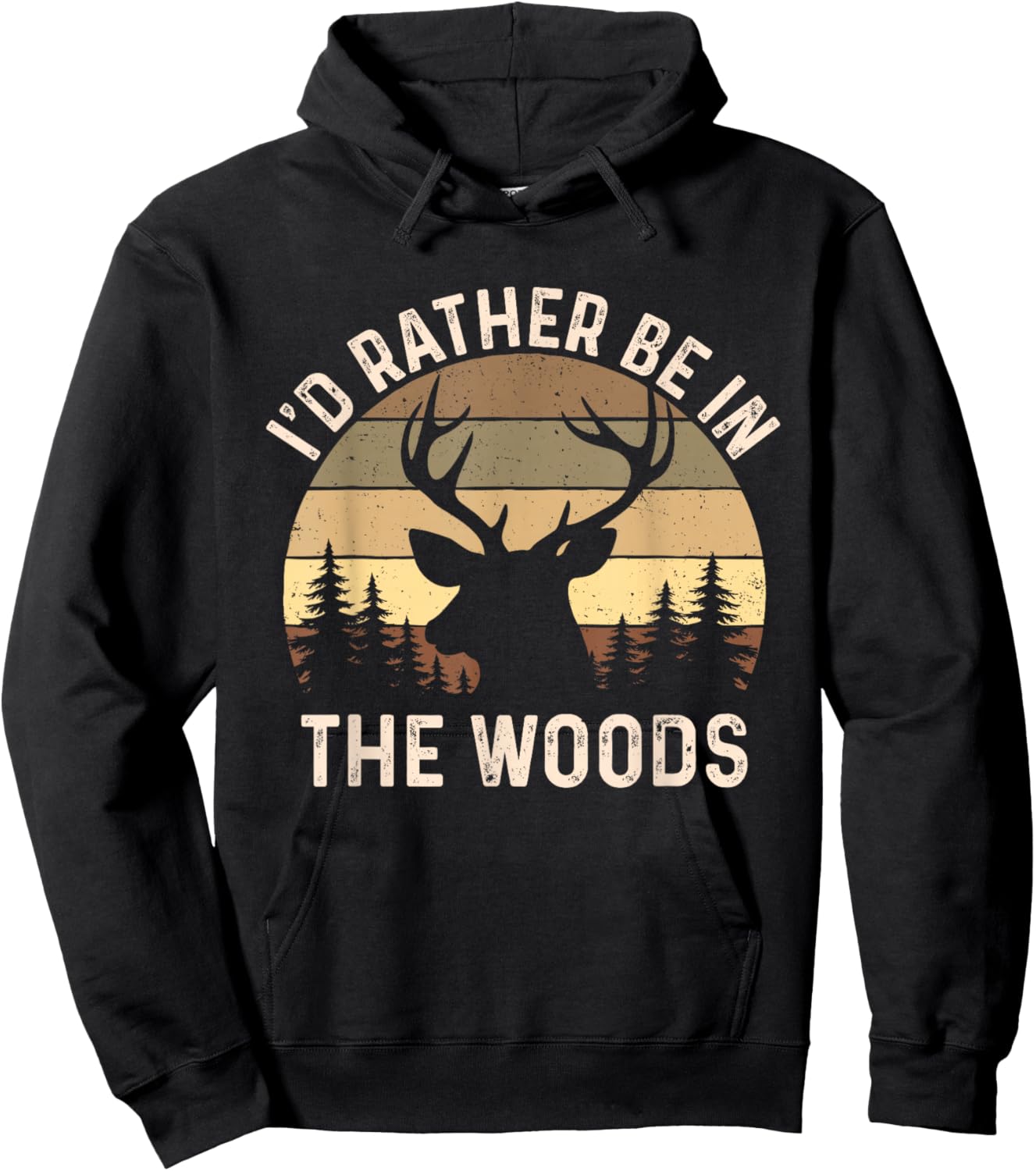 I'd Rather Be in The Woods - Retro Vintage Deer Lover Hunter Hoodie - Hoodie | Black