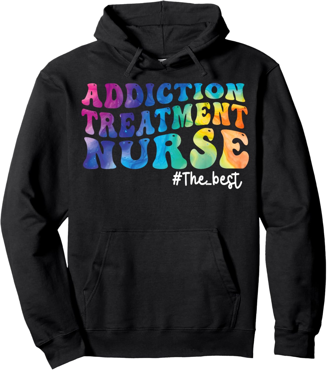 Addiction Treatment Nurse Substance Abuse Nursing Tie Dye Hoodie - Hoodie | Black